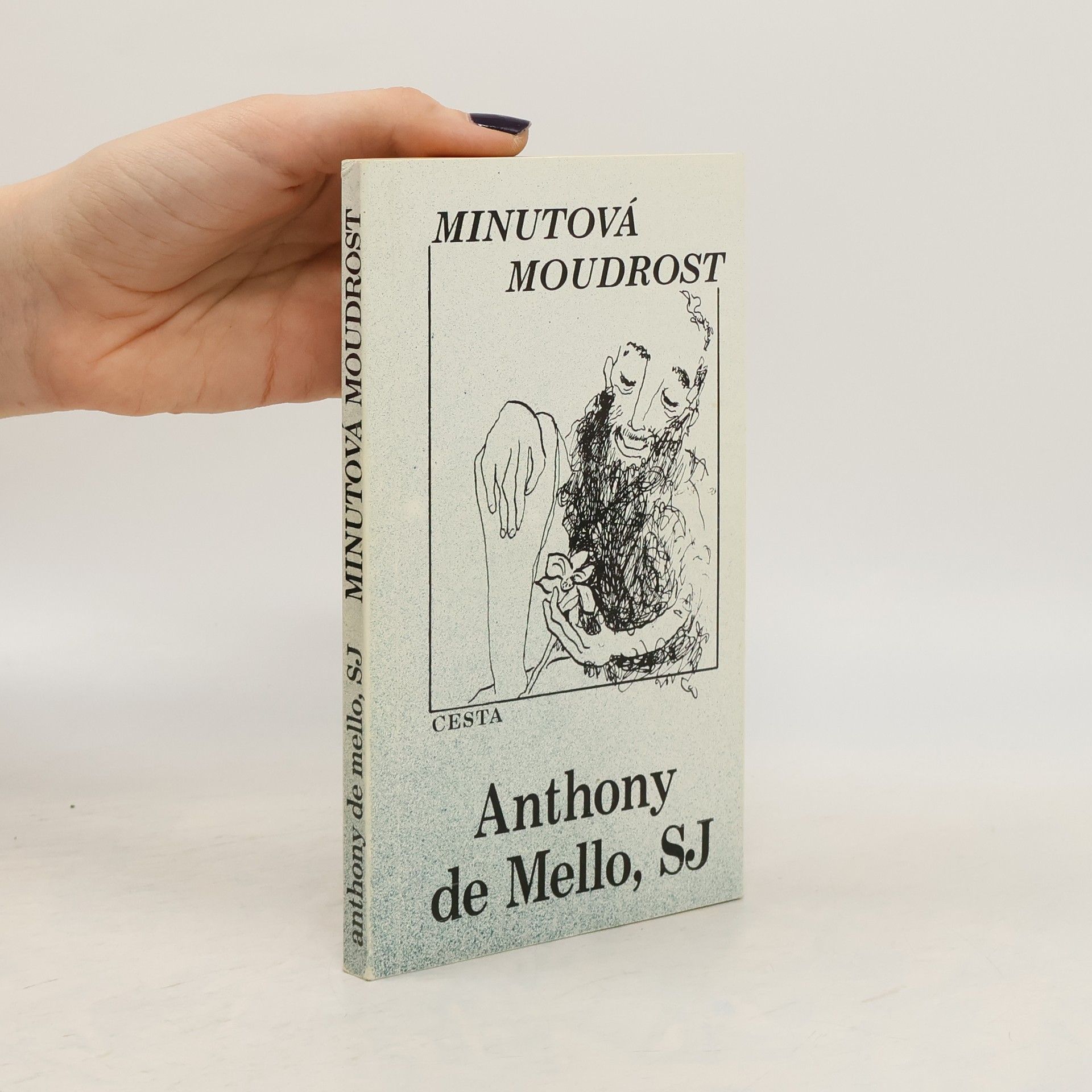 Anthony de Mello Minutová moudrost