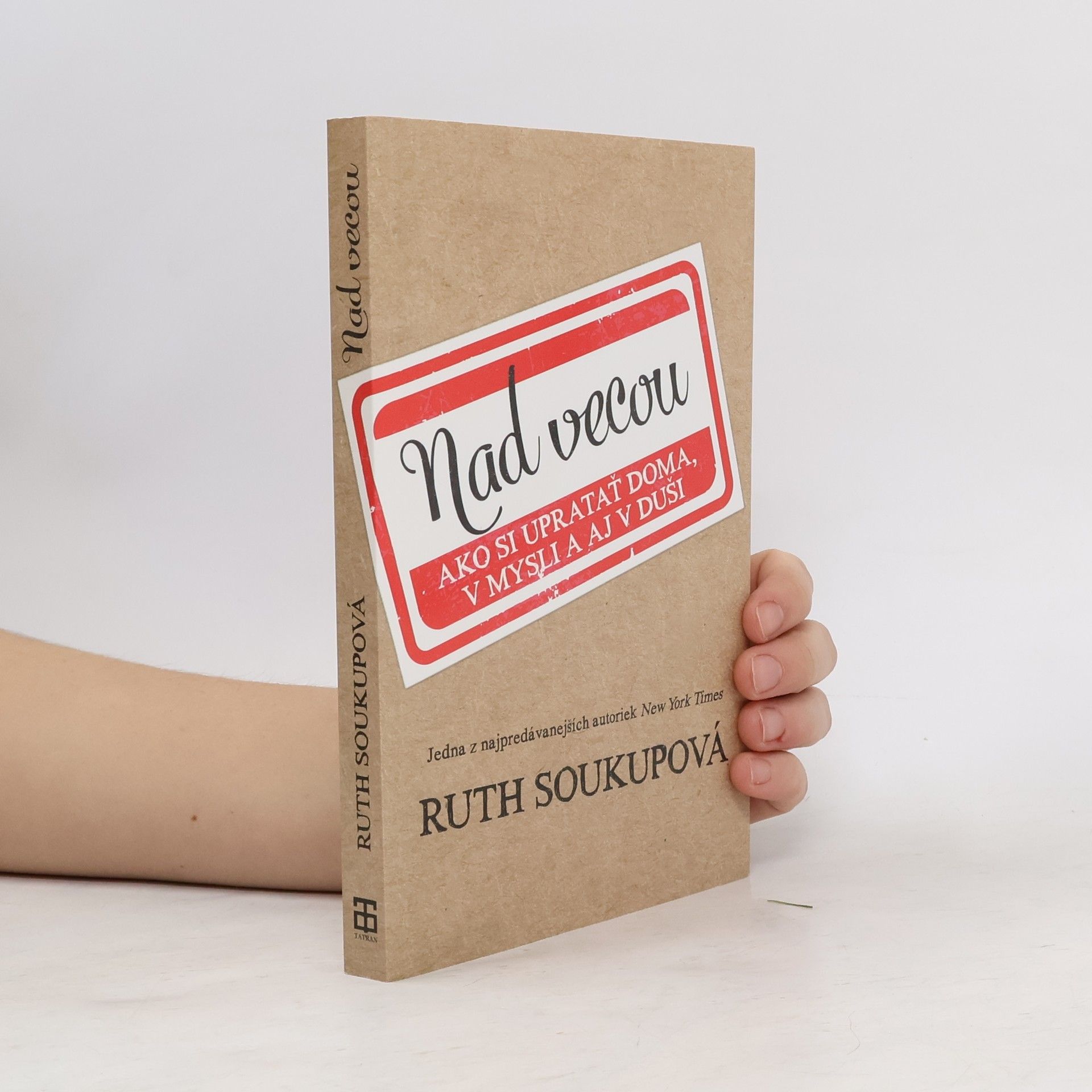 Ruth Soukup Nad vecou