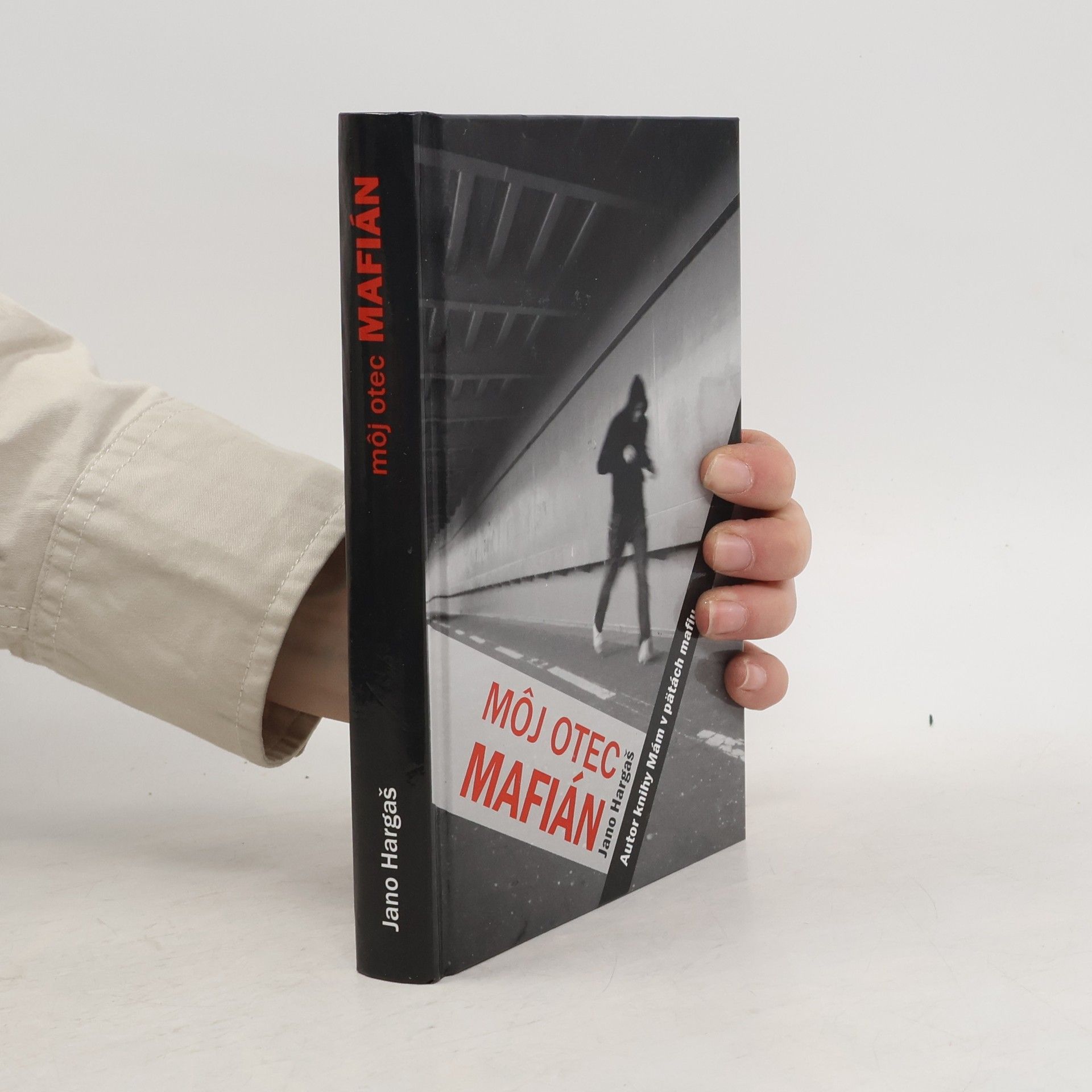 Jano Hargaš Môj otec mafián