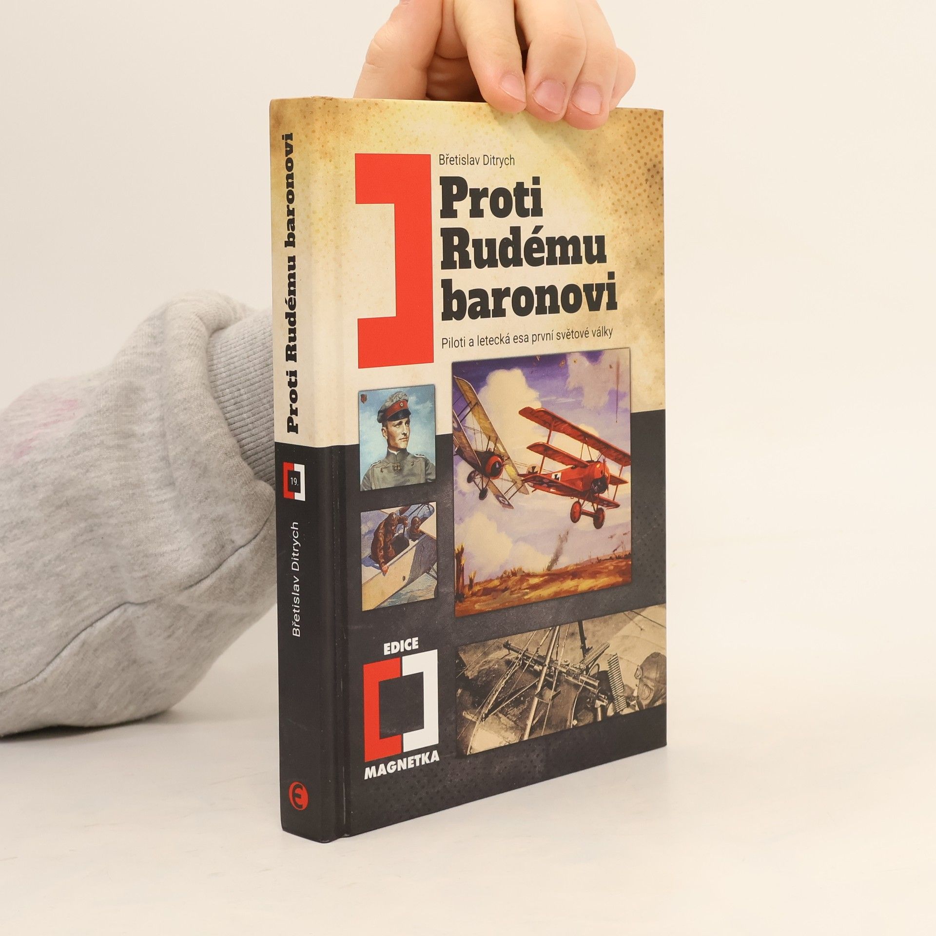 Břetislav Ditrych Proti Rudému baronovi - Piloti a letecká esa 1. světové války
