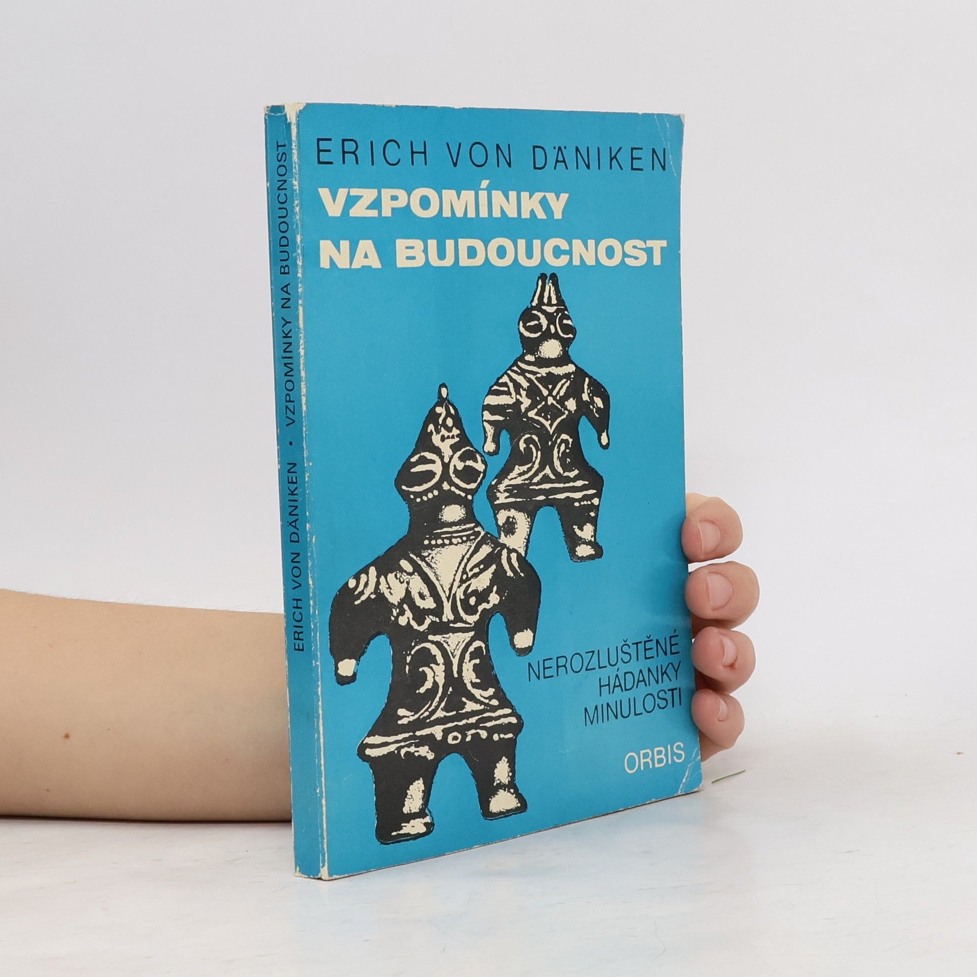 Erich von Däniken Vzpomínky na budoucnost