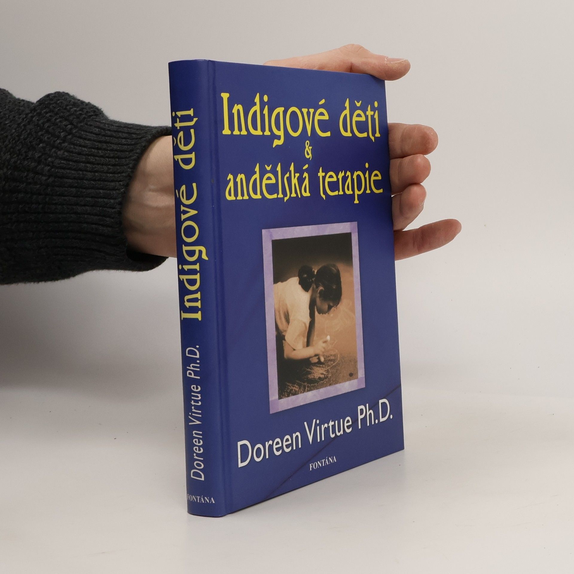Doreen Virtue Indigové děti a andělská terapie