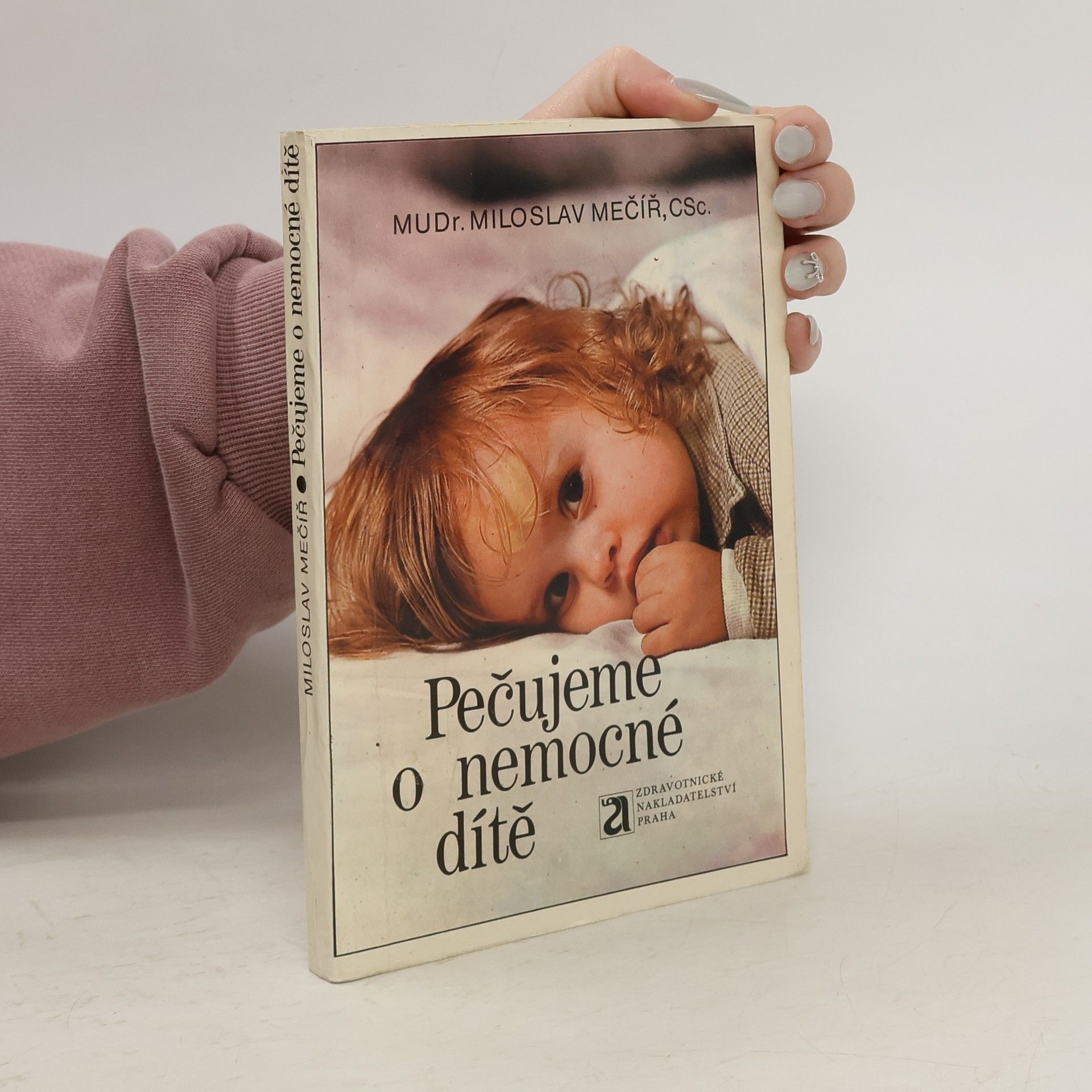 Miloslav Mečíř Pečujeme o nemocné dítě