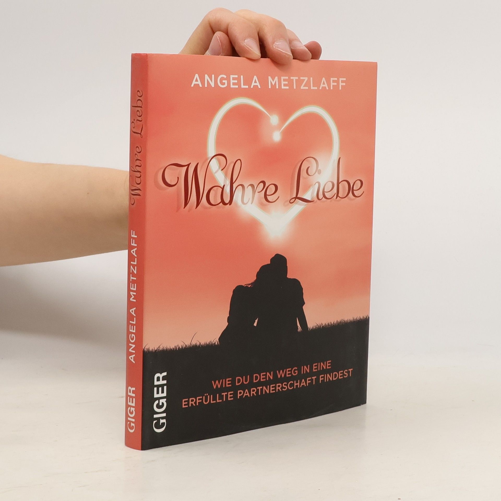 Angela Metzlaff Wahre Liebe