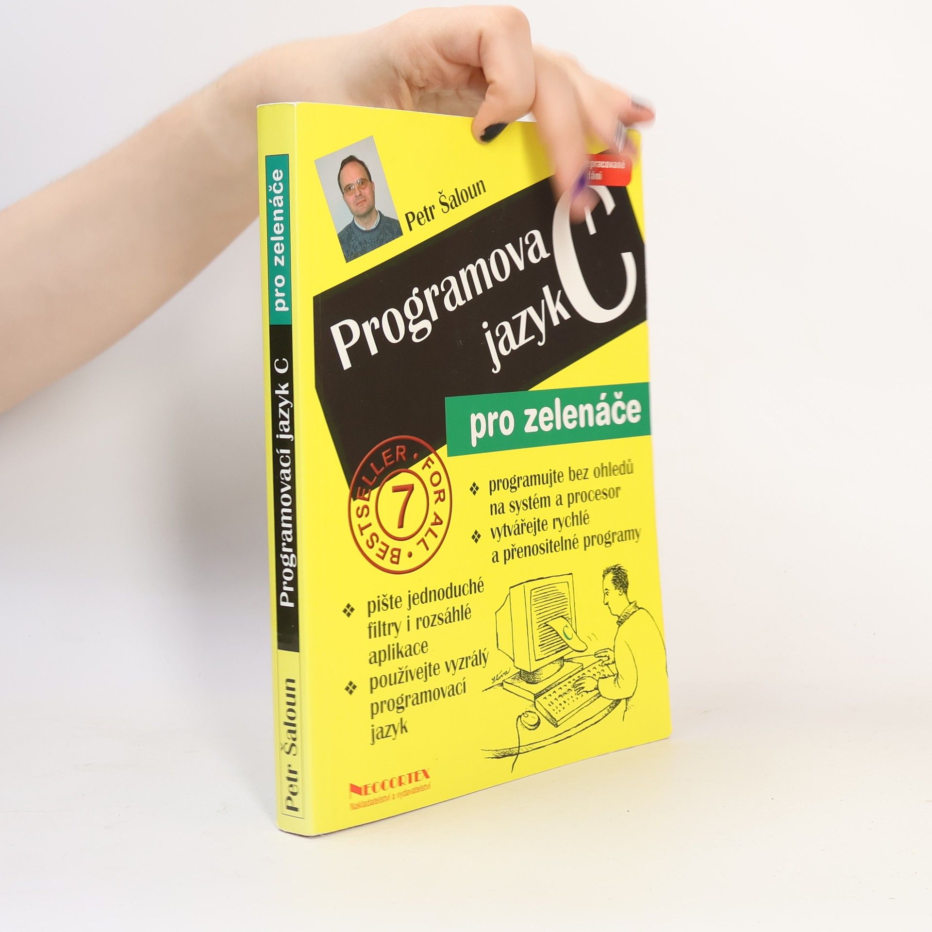 Petr Šaloun Programovací jazyk C pro zelenáče