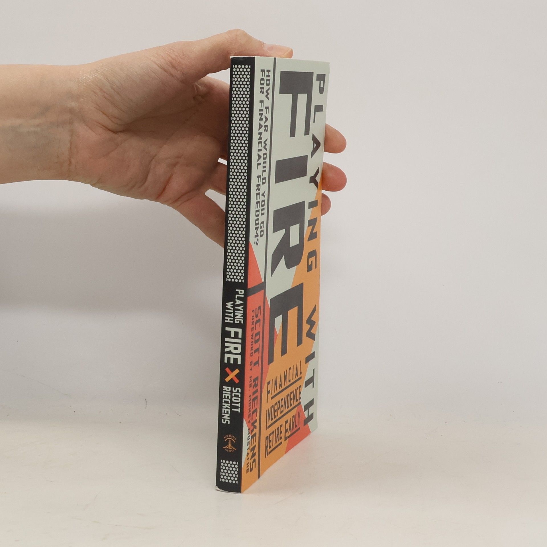 Playing with Fire - Financial Independence Retire Early