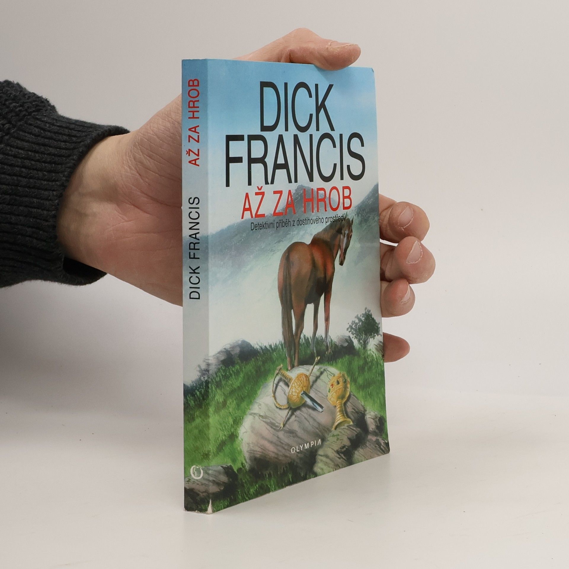Dick Francis Až za hrob