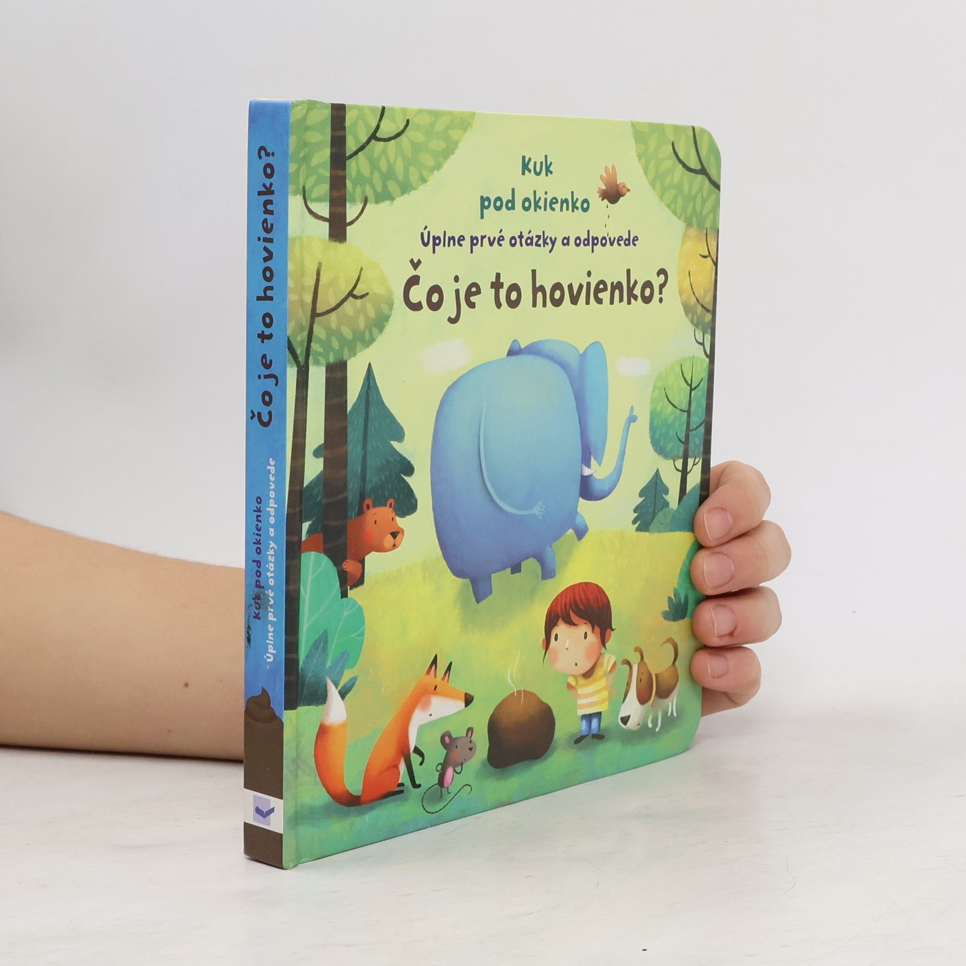 Katie Daynes Kuk pod okienko - Úplne prvé otázky a odpovede - Čo je to hovienko?