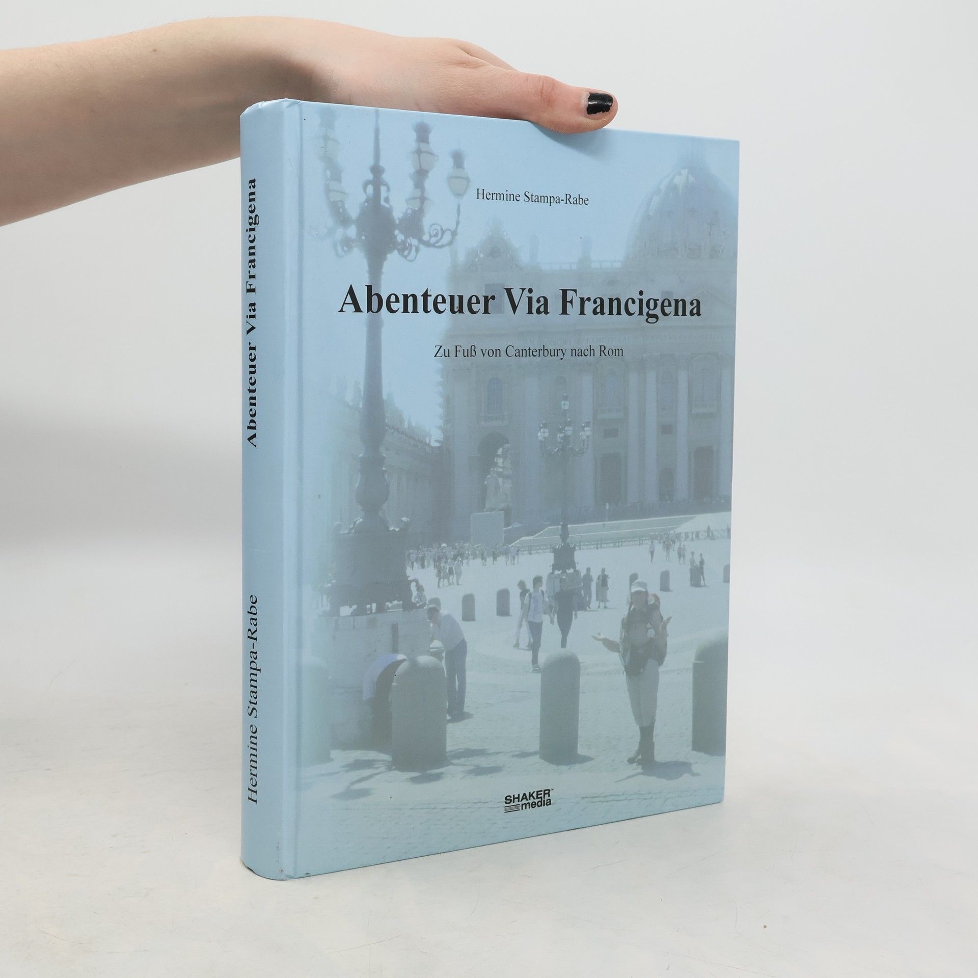 Hermine Stampa-Rabe Abenteuer Via Francigena