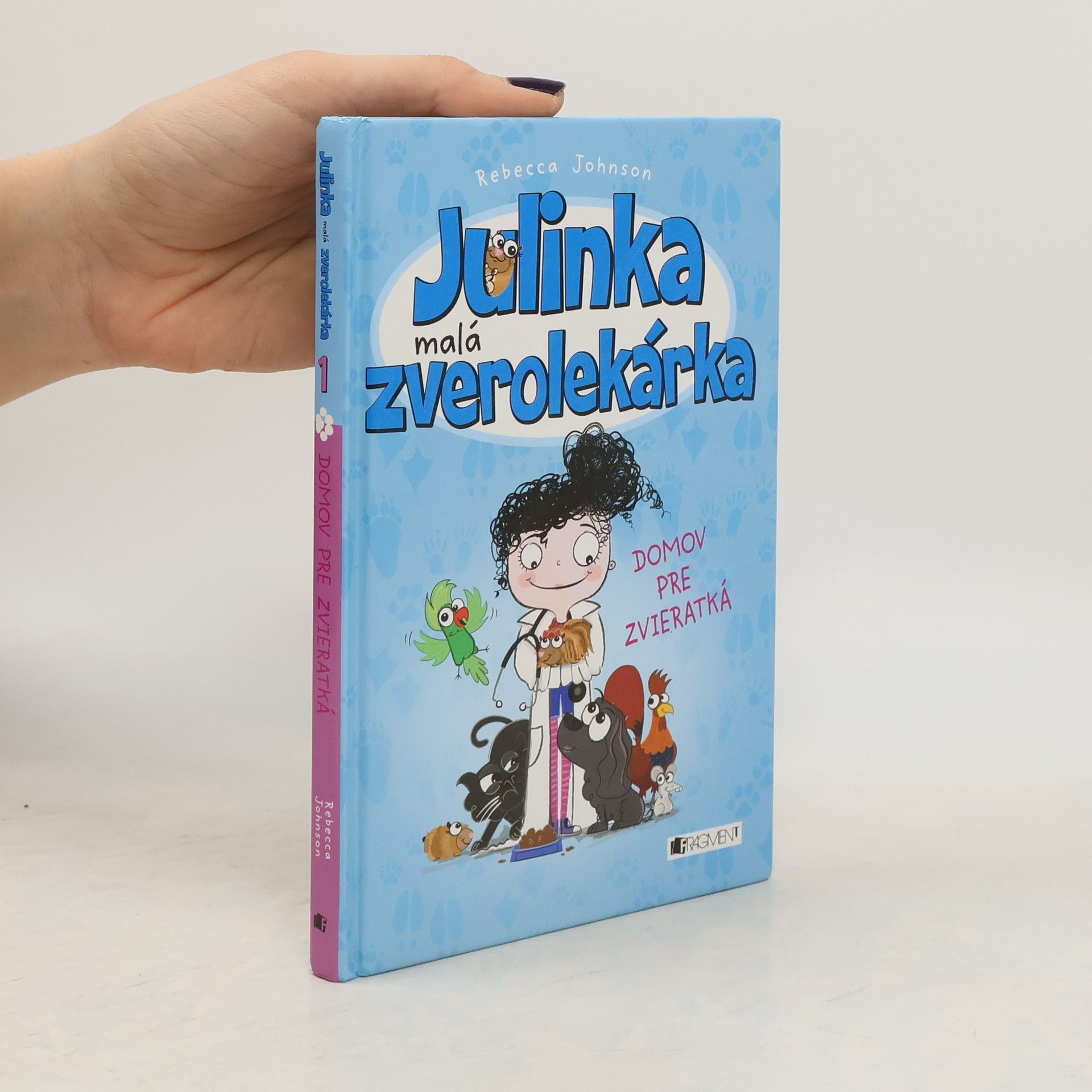 Rebecca Johnson Julinka malá zverolekárka 1. Domov pre zvieratká