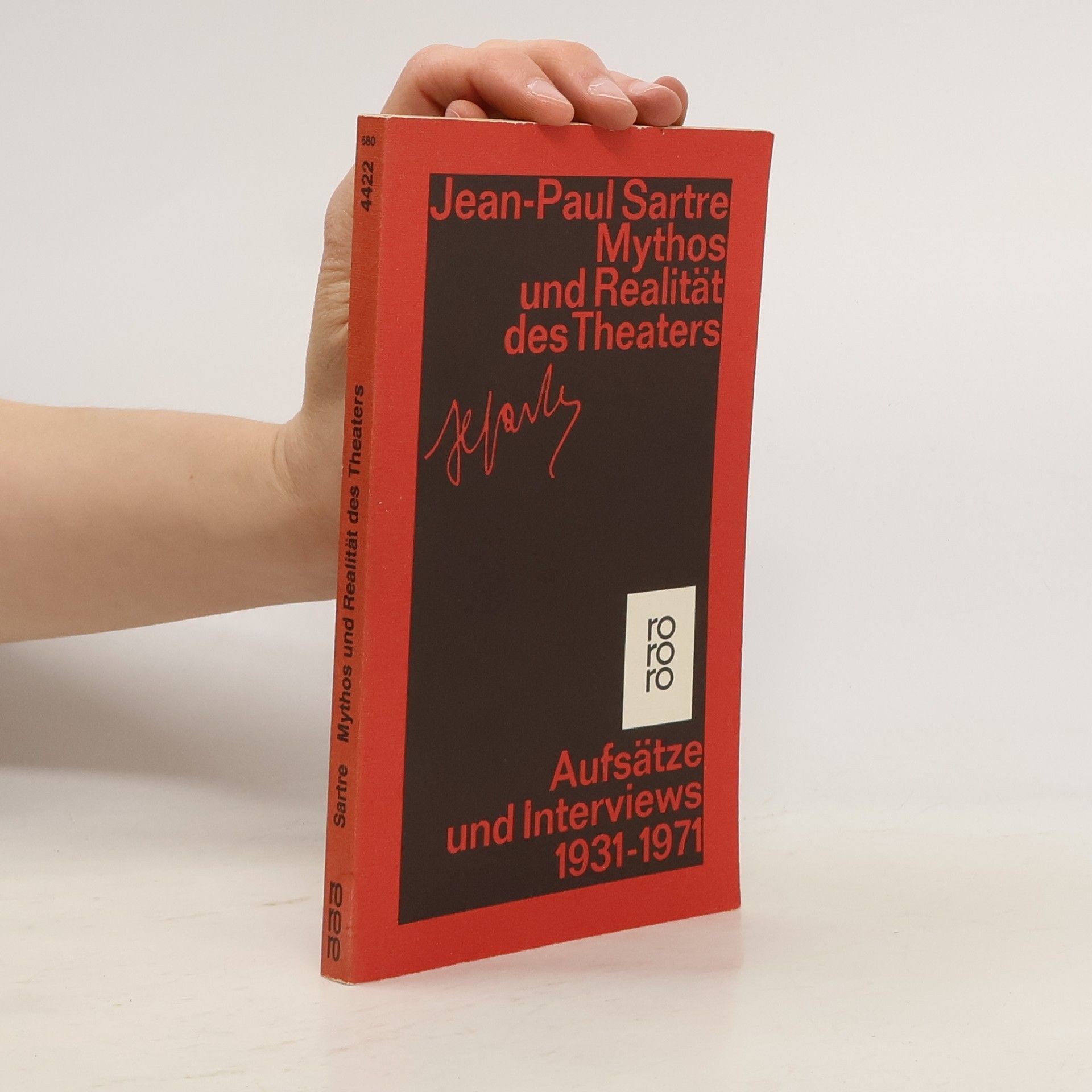 Jean-Paul Sartre Mythos und Realität des Theaters. Aufsätze und Interviews 1931-1971