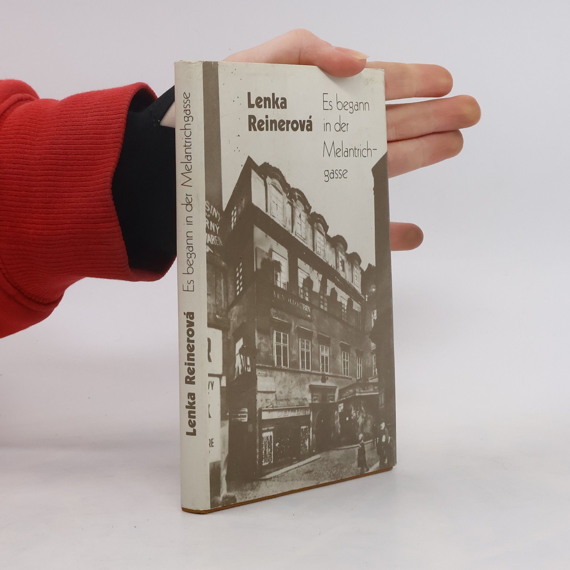 Lenka Reinerová Es begann in der Melantrichgasse