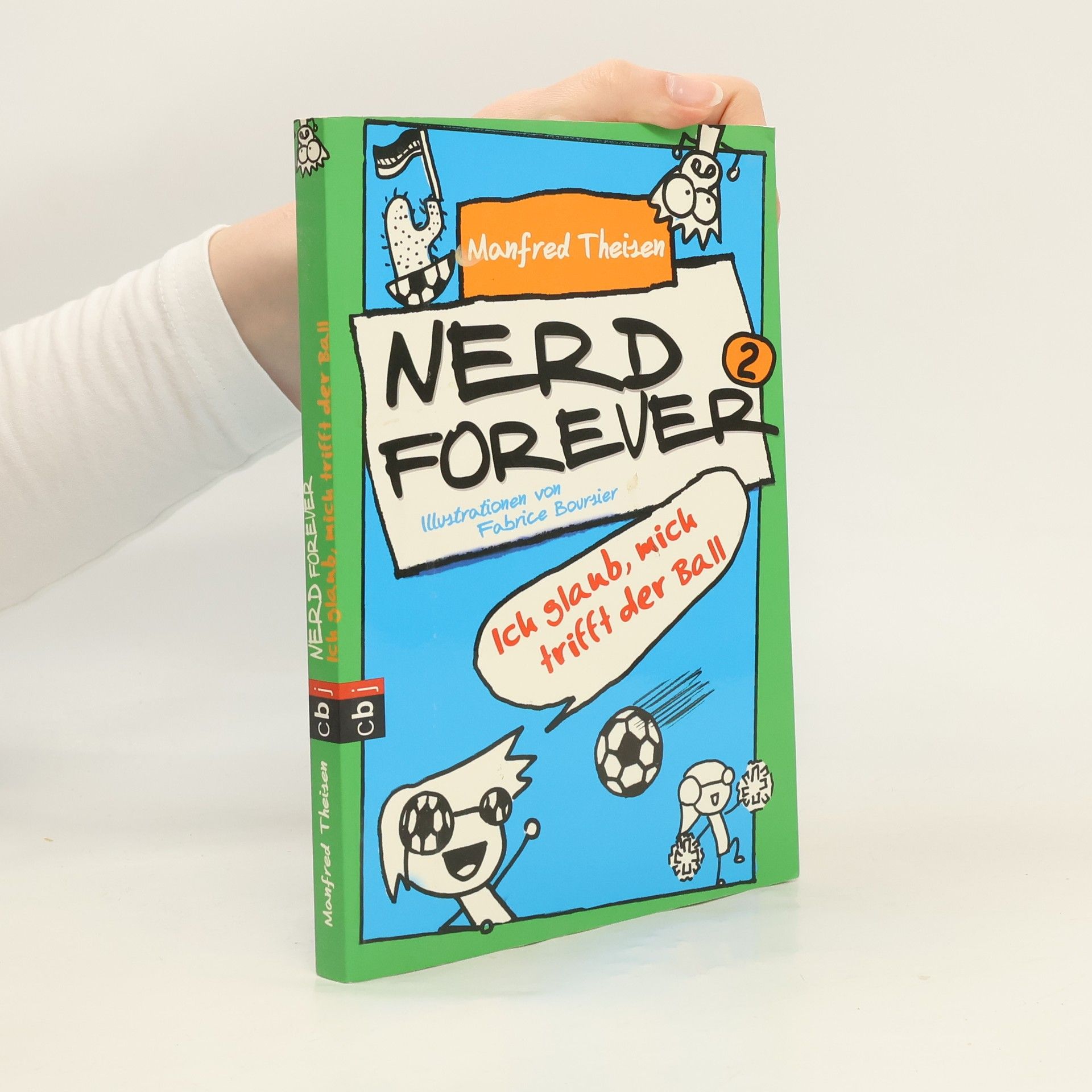 Manfred Theisen Nerd forever - Ich glaub mich trifft der Ball