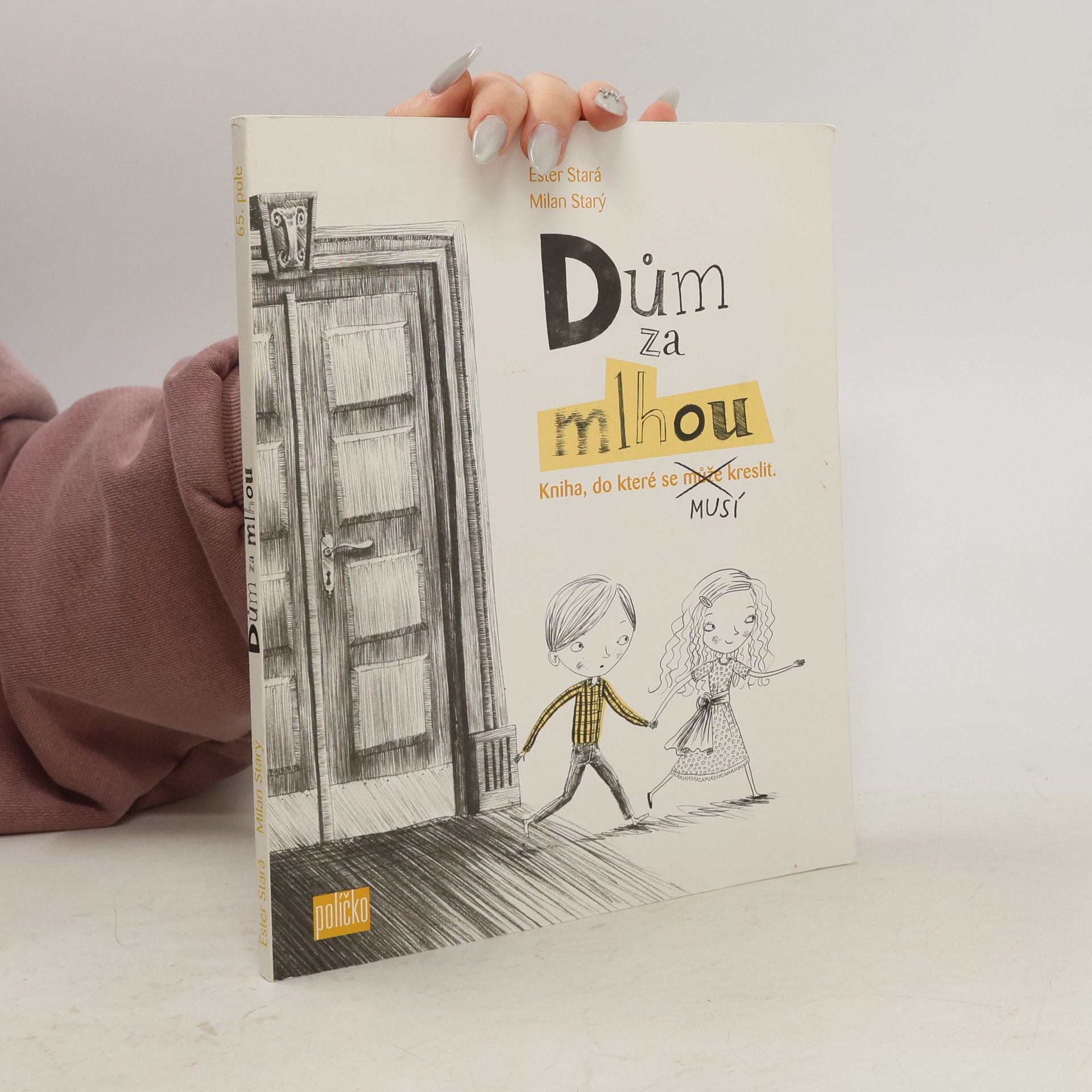 Ester Stará Dům za mlhou : kniha, do které se může - musí kreslit