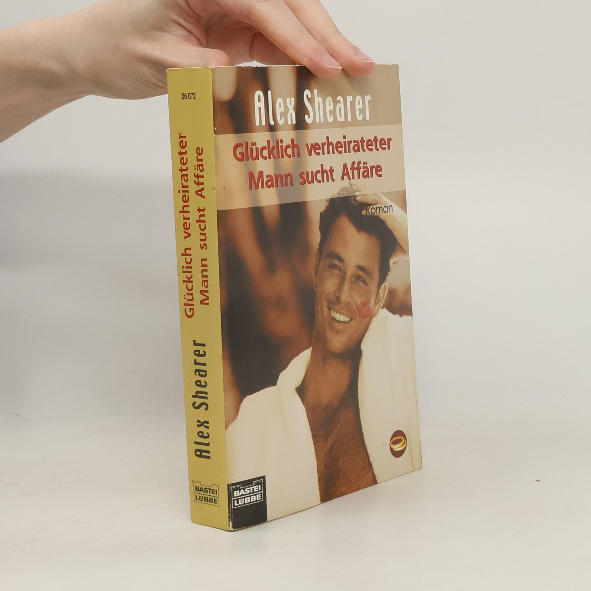 Alex Shearer Glücklich verheirateter Mann sucht Affäre. Roman