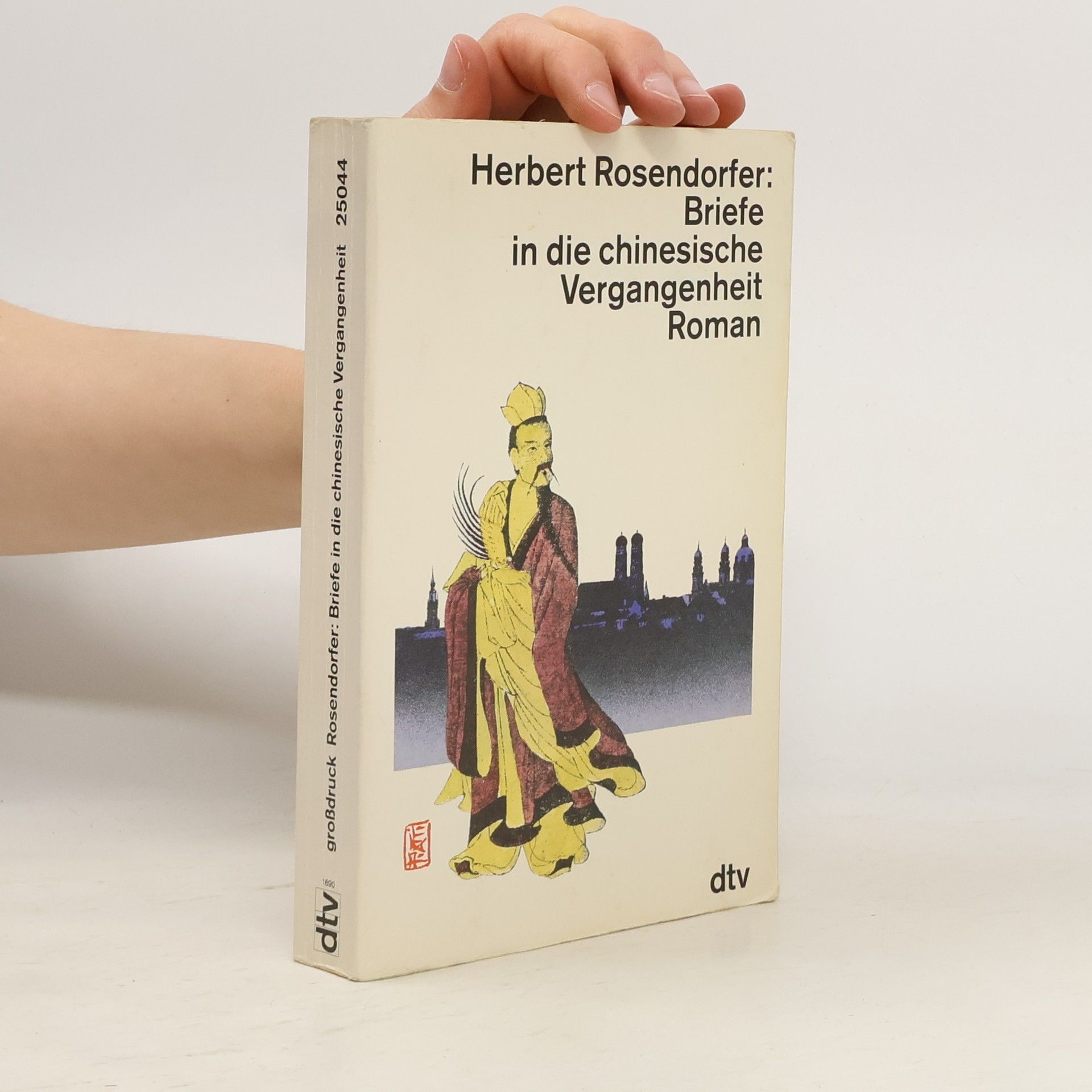 Herbert Rosendorfer Briefe in die chinesische Vergangenheit