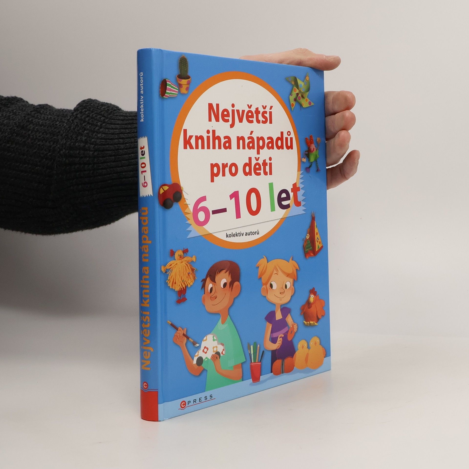 Kolektív autorov Největší kniha nápadů pro děti 6-10 let