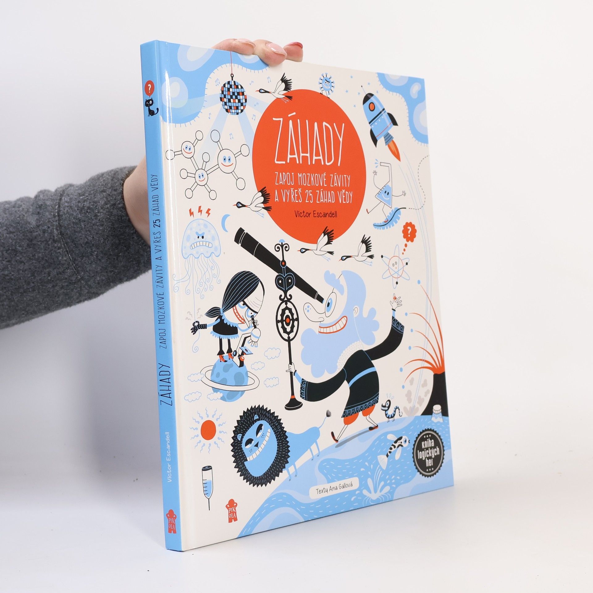 Záhady. Zapoj mozkové závity a vyřeš 25 záhad vědy