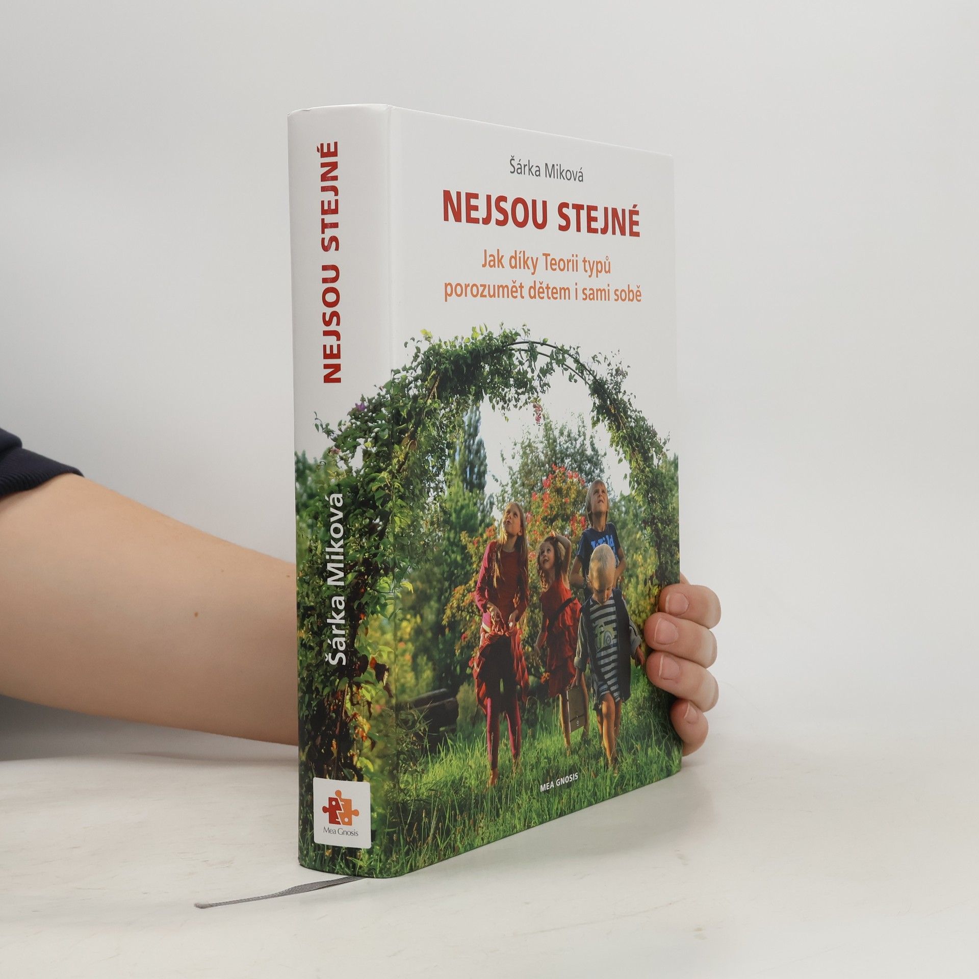 Šárka Míková Nejsou stejné - Jak díky Teorii typů porozumět dětem i sami sobě