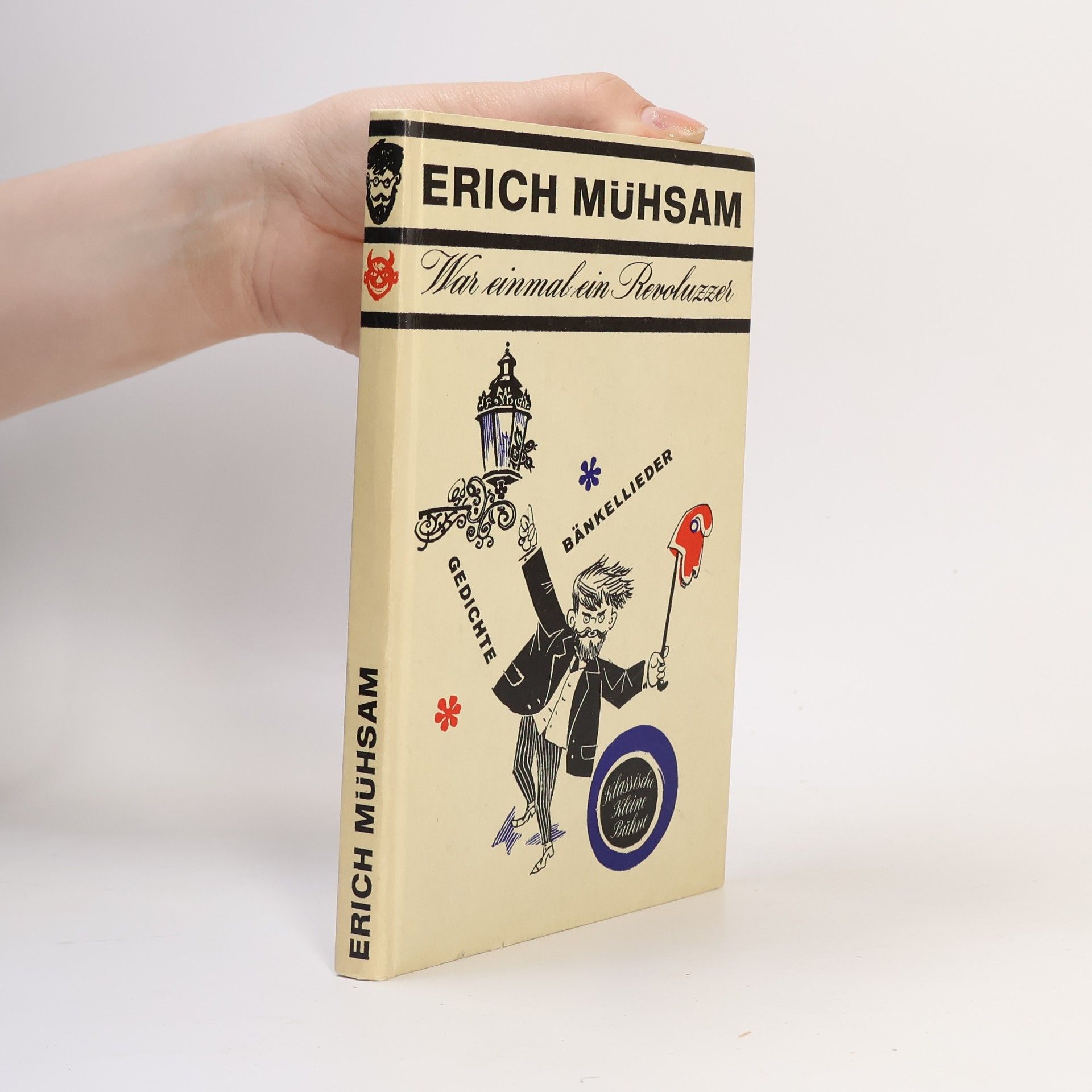 Erich Mühsam War einmal ein Revoluzzer