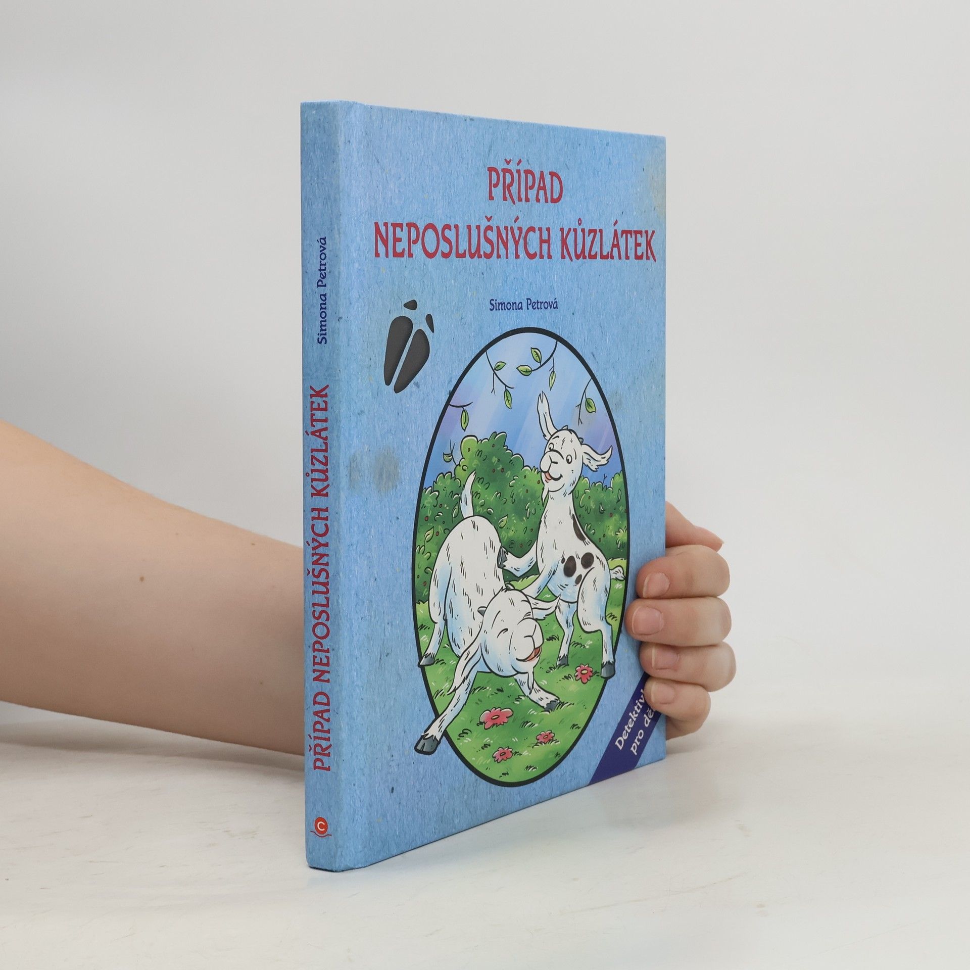 Simona Petrová Případ neposlušných kůzlátek