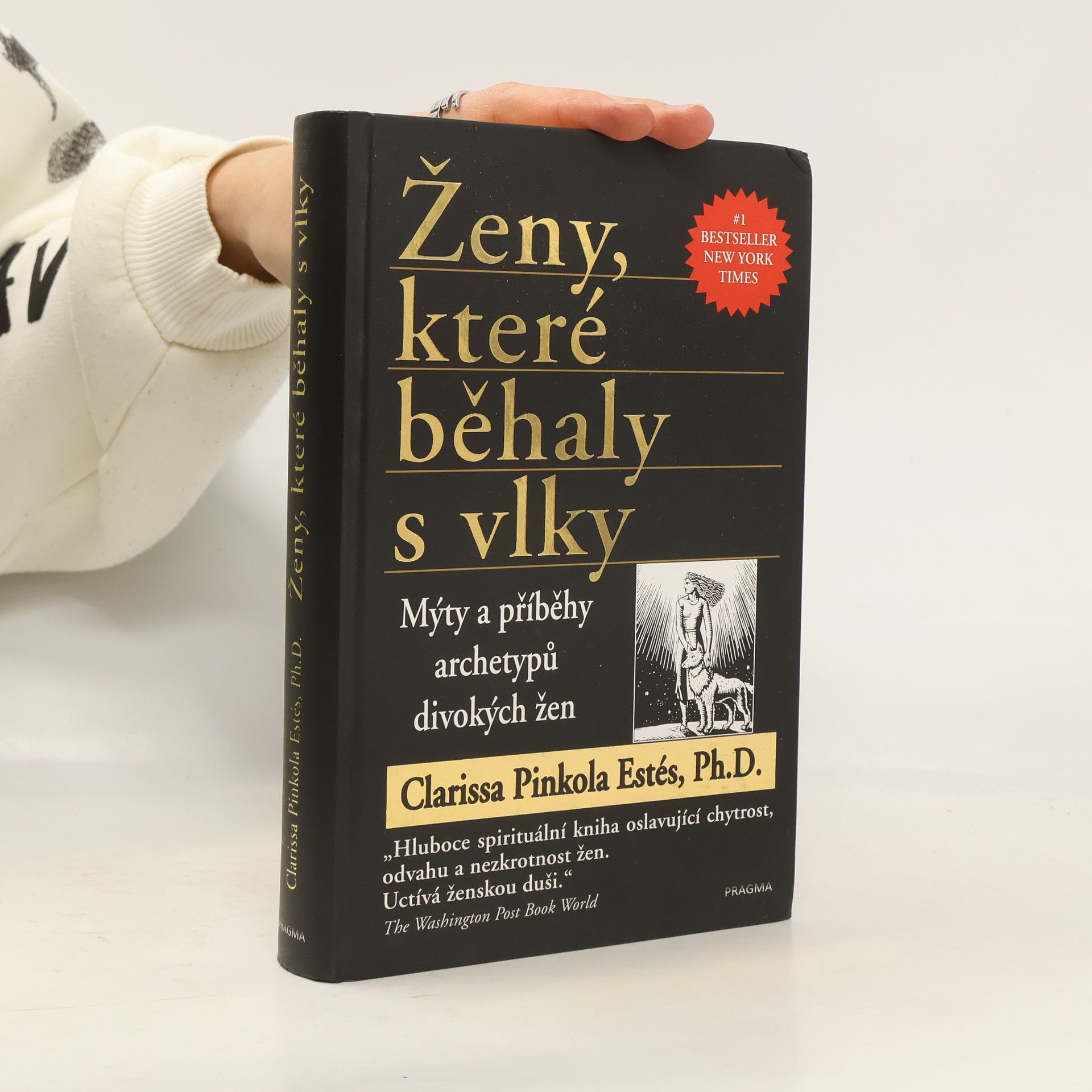 Clarissa Pinkola Estés Phd Ženy, které běhaly s vlky