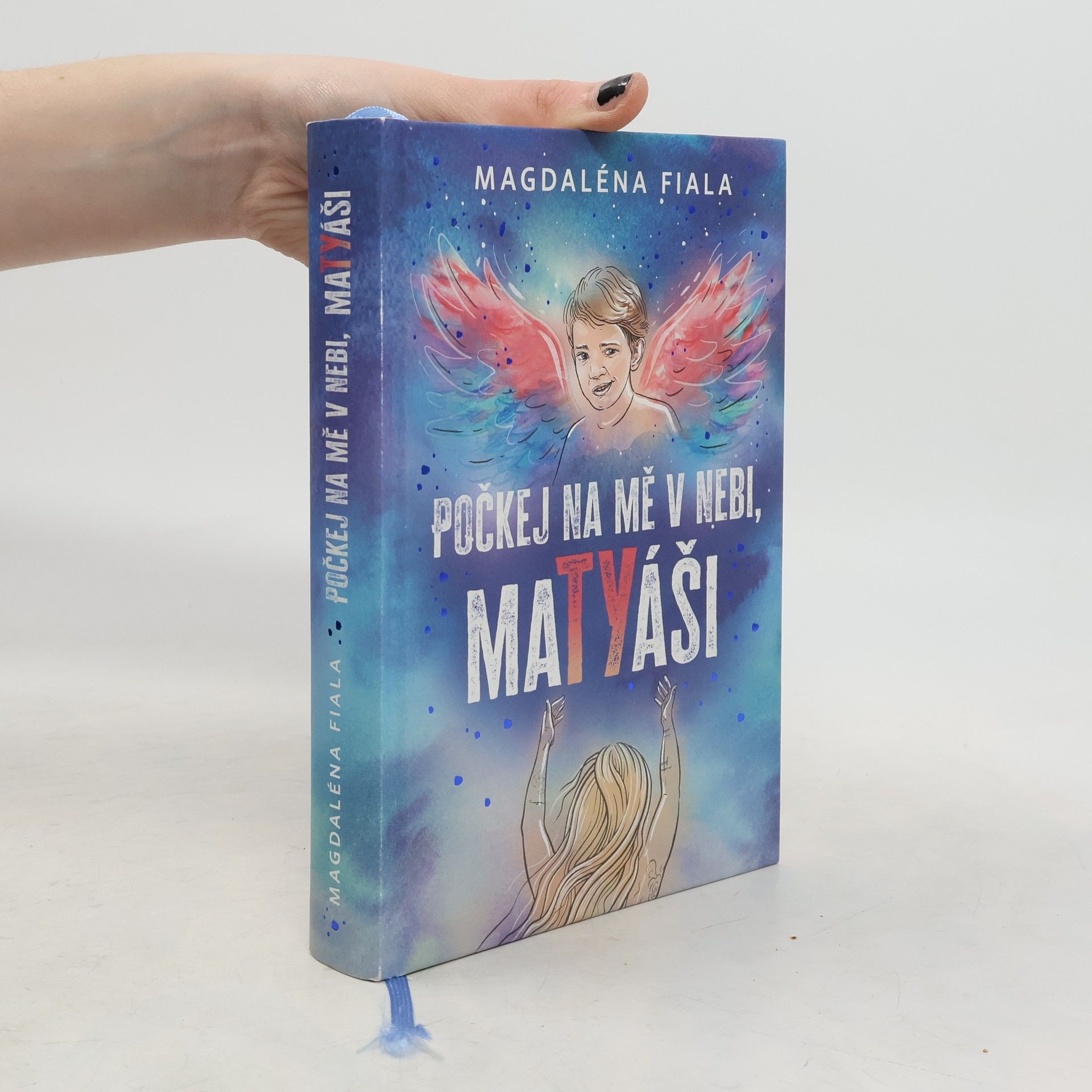Magdaléna Fiala Počkej na mě v nebi, Matyáši