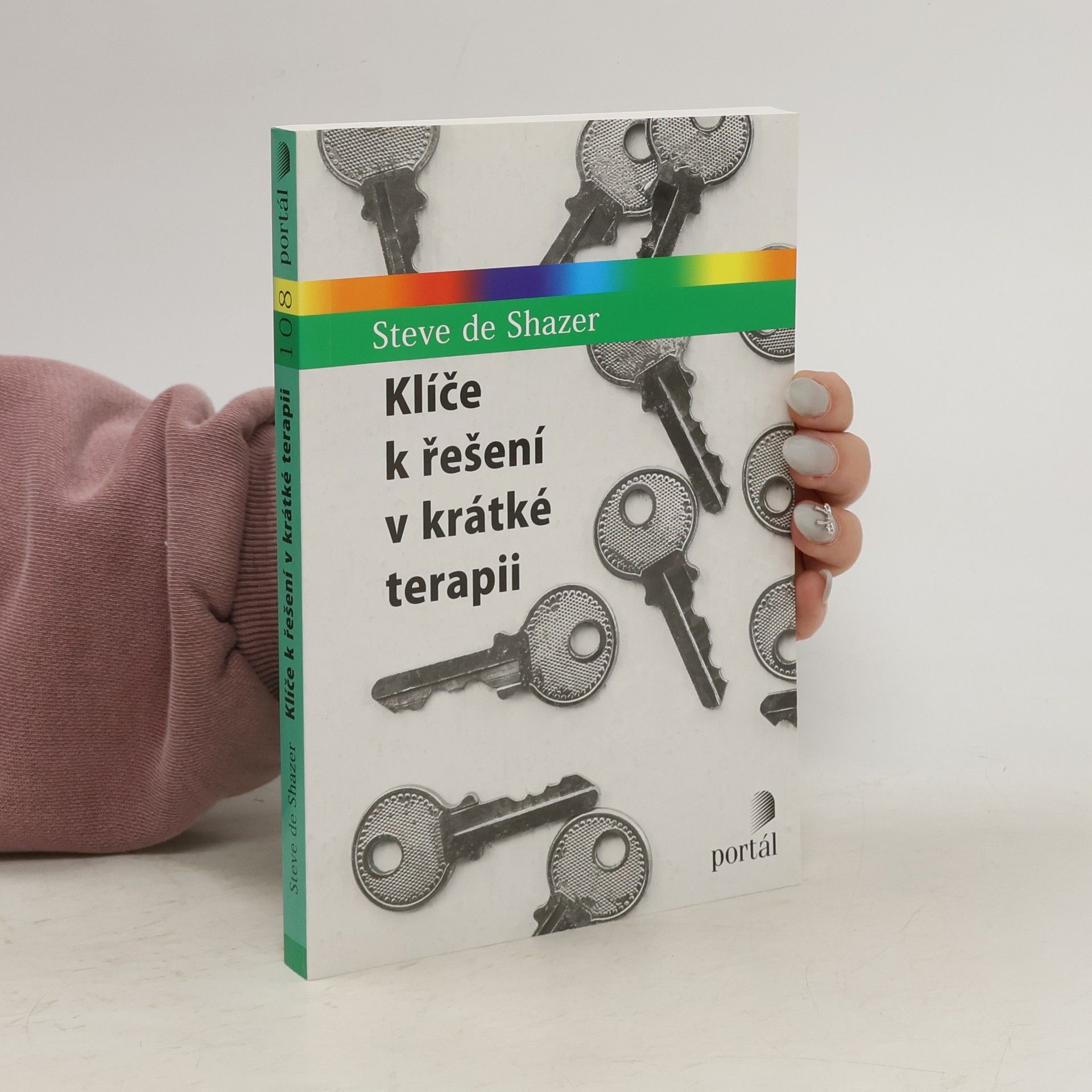 Steve De Shazer Klíče k řešení v krátké terapii