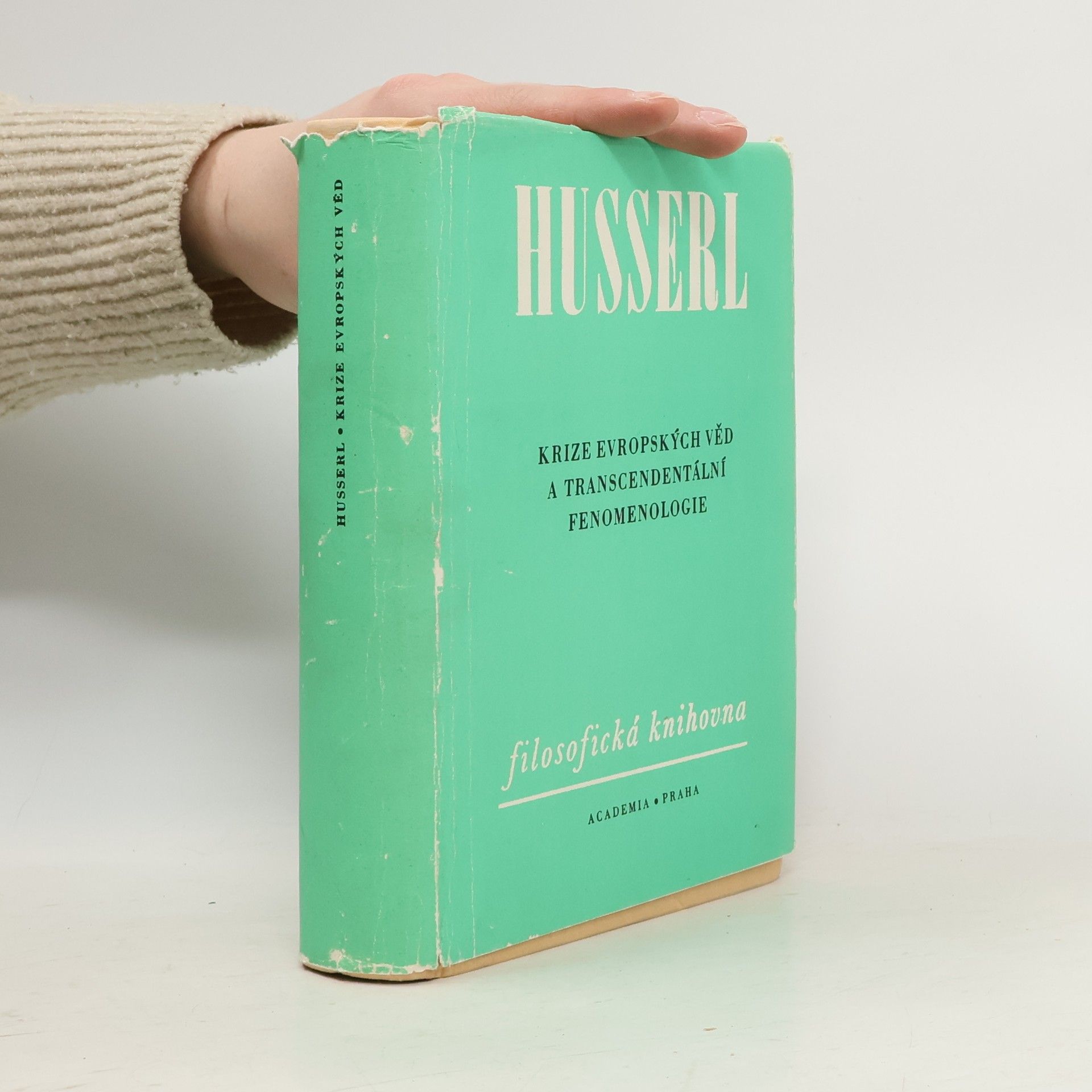 Edmund Husserl Krize evropských věd a transcendentální fenomenologie