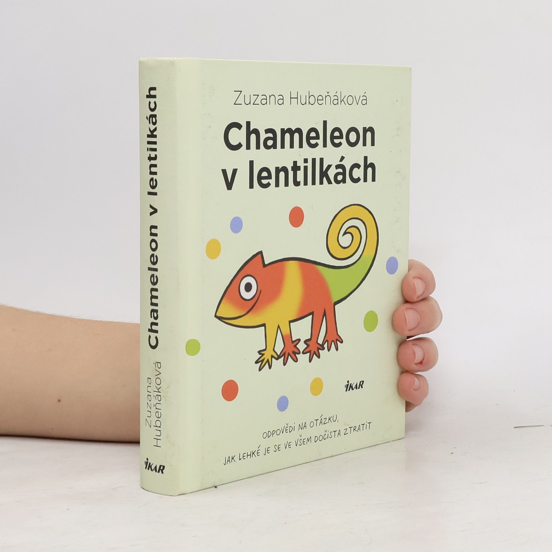 Zuzana Hubeňáková Chameleon v lentilkách