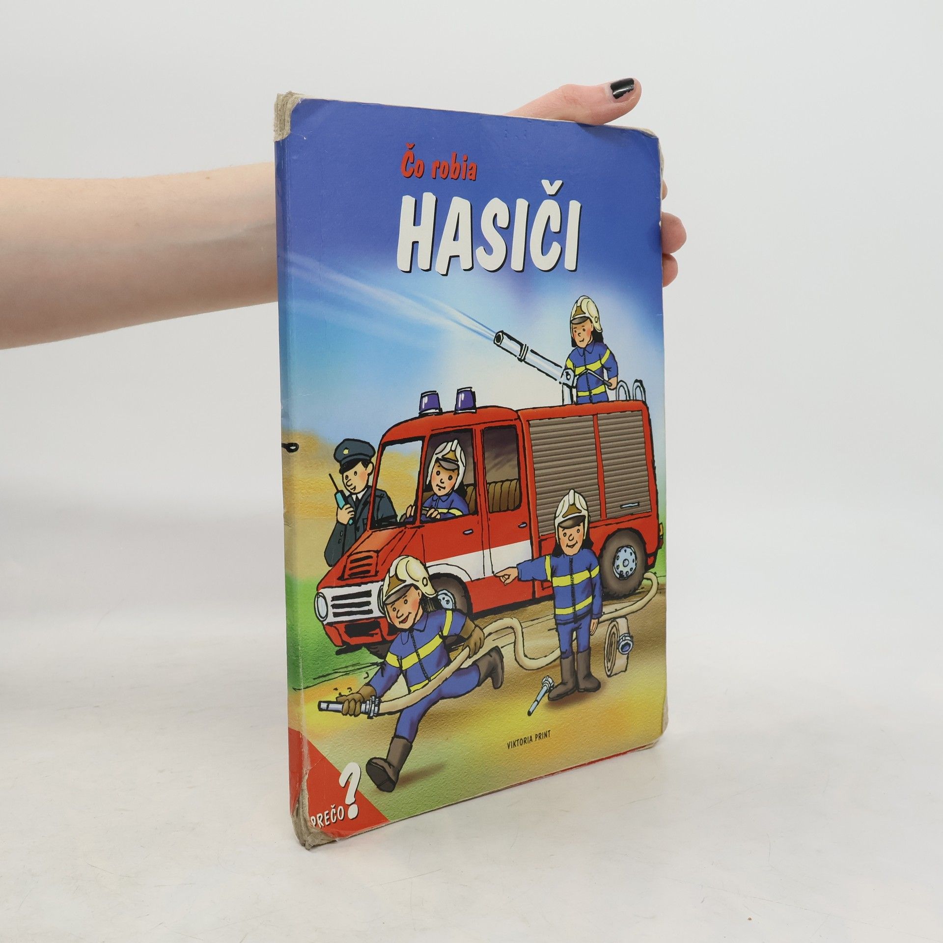 Josef Švarc Čo robia hasiči