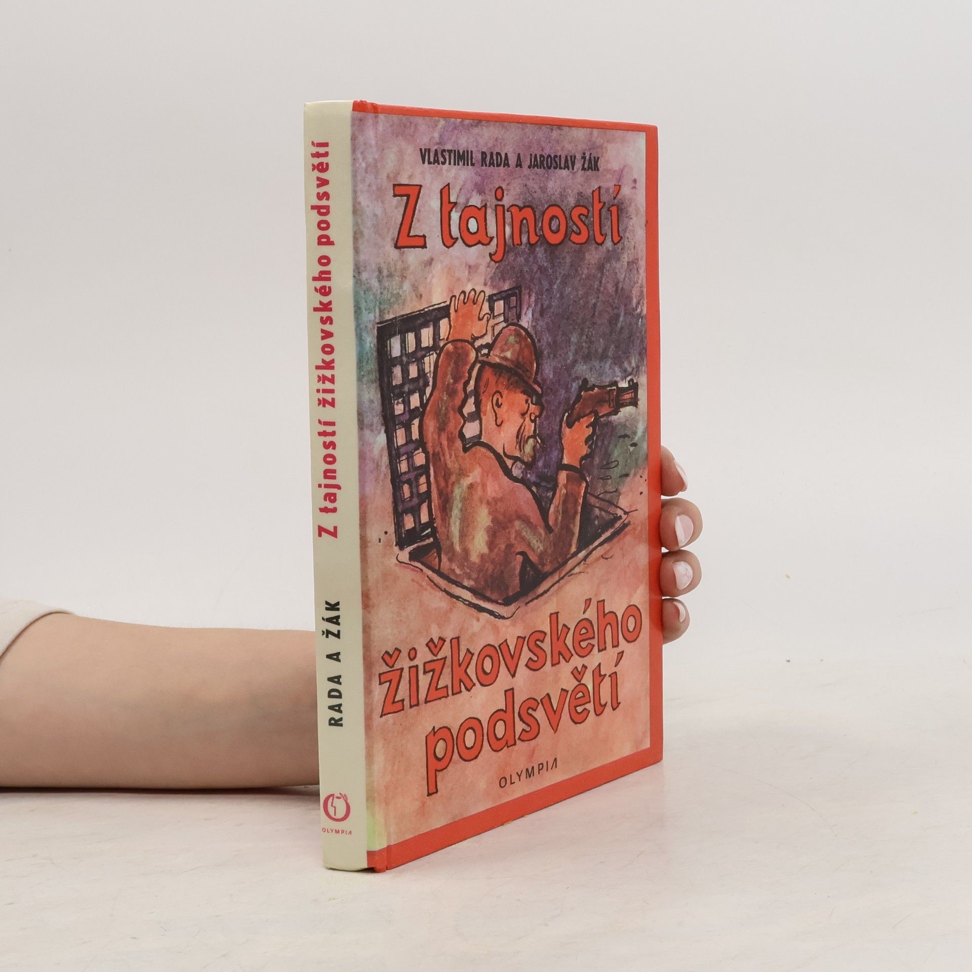 Vlastimil Rada Z tajností žižkovského podsvětí