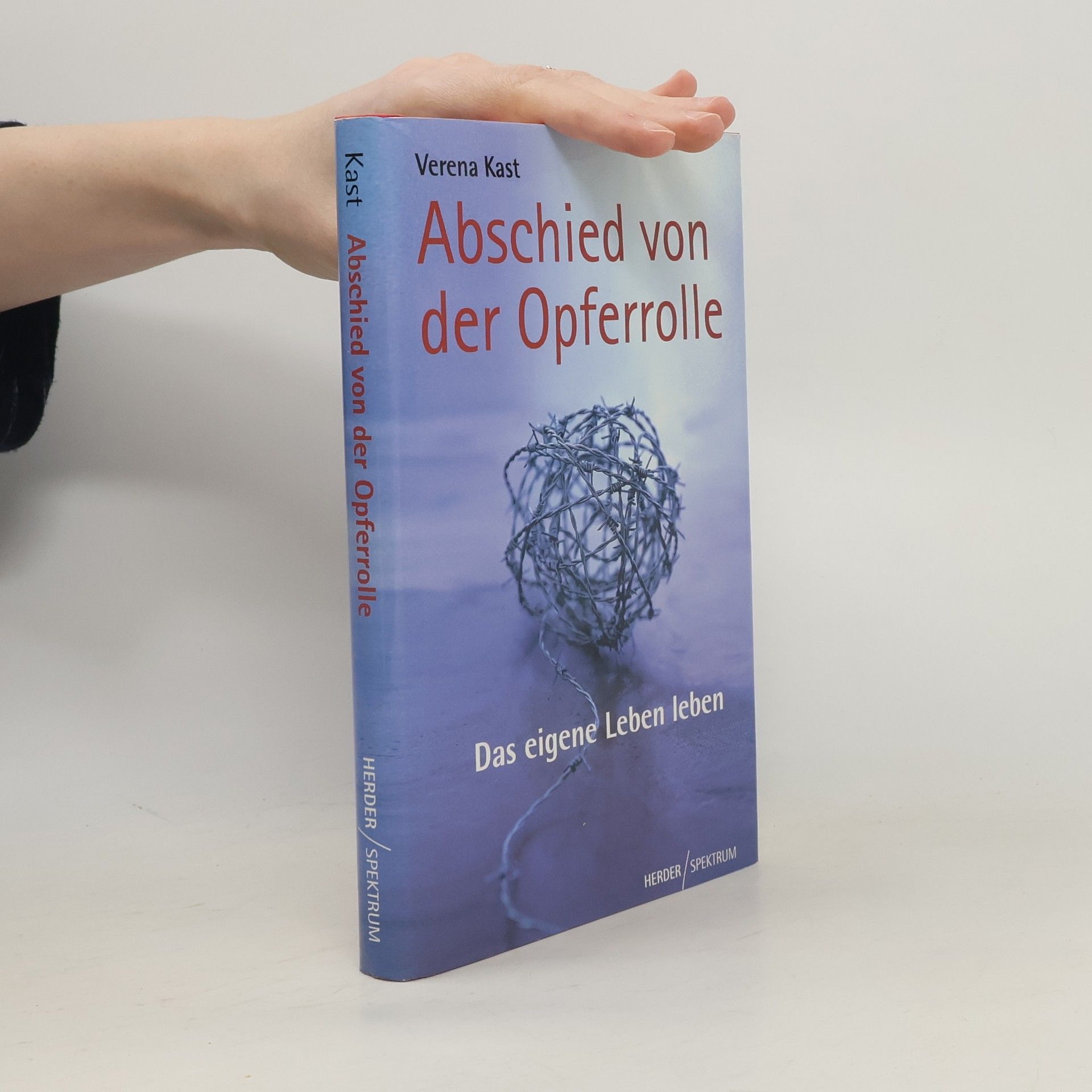 Verena Kast Abschied von der Opferrolle