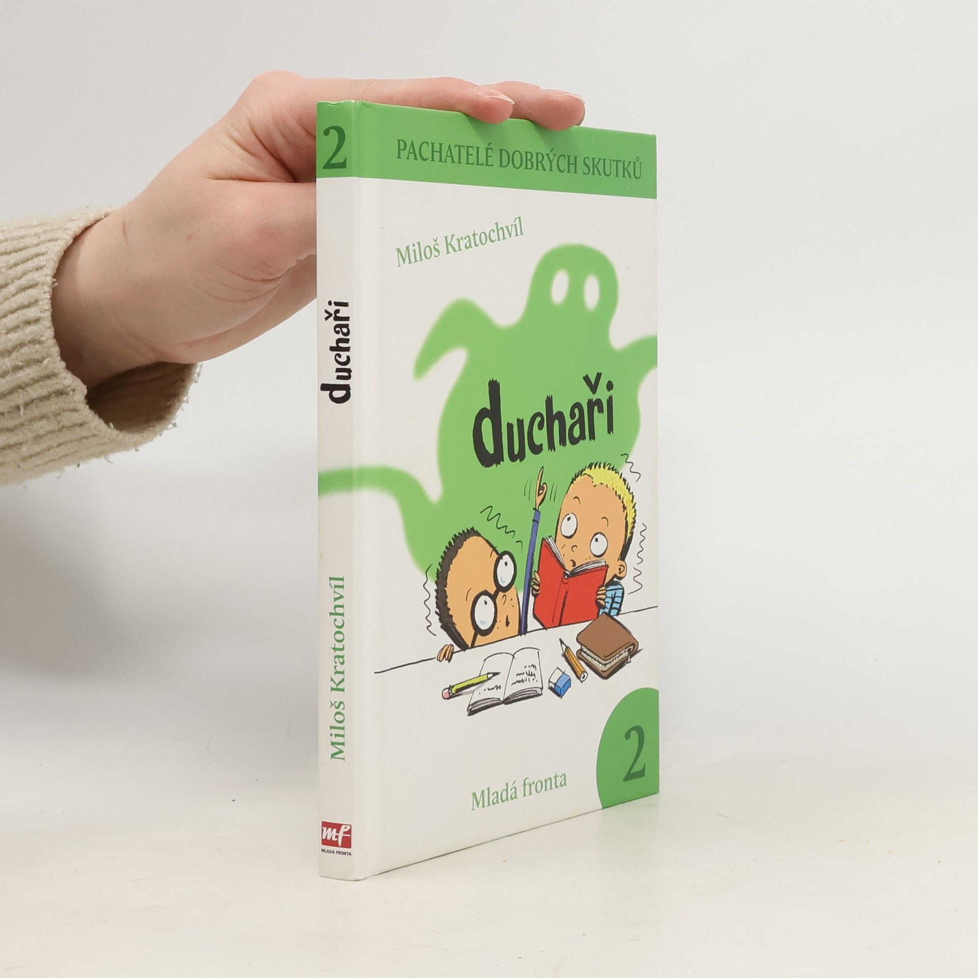 Pachatelé dobrých skutků. 2. Duchaři