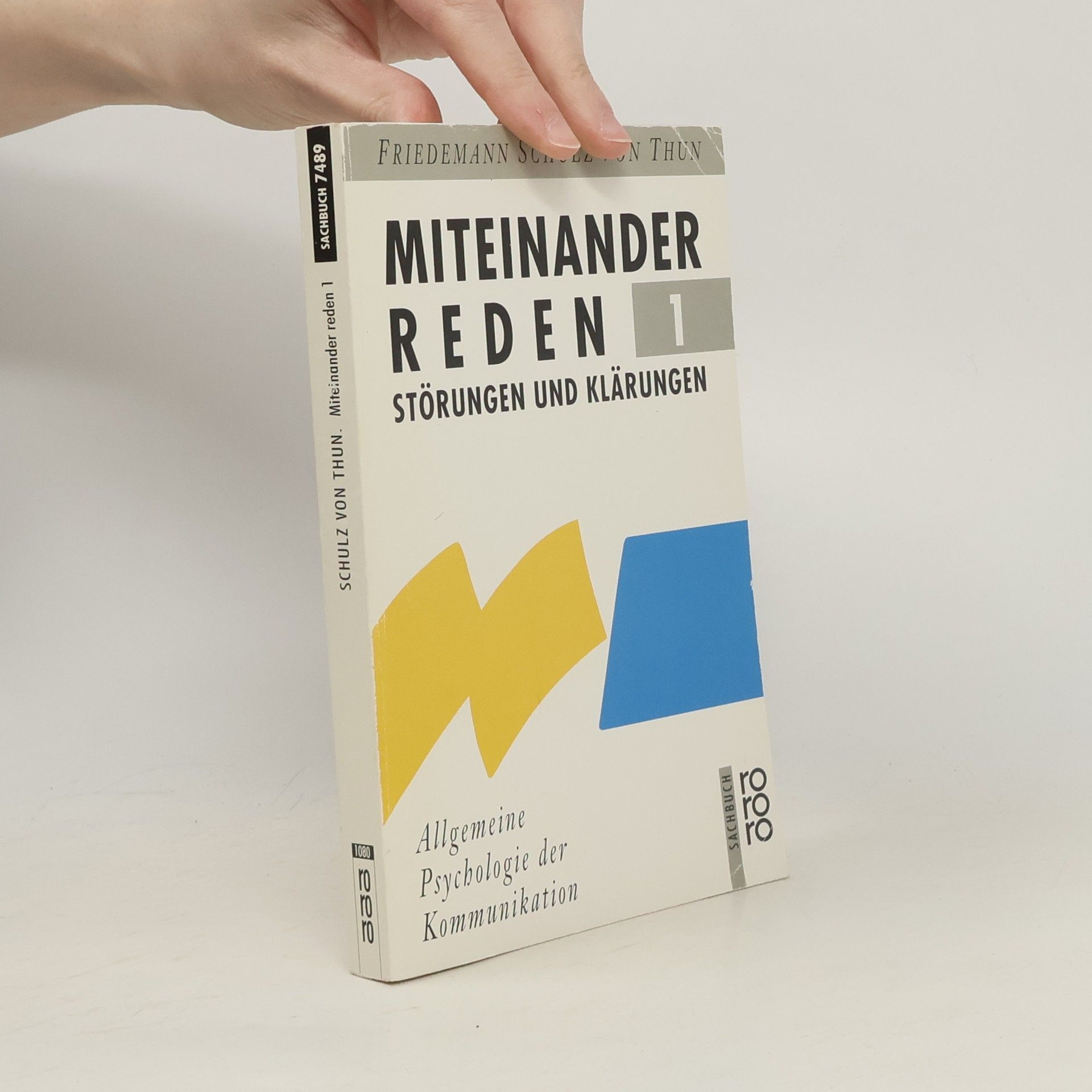 Friedemann Schulz von Thun Miteinander reden 1. Störungen und Klärungen