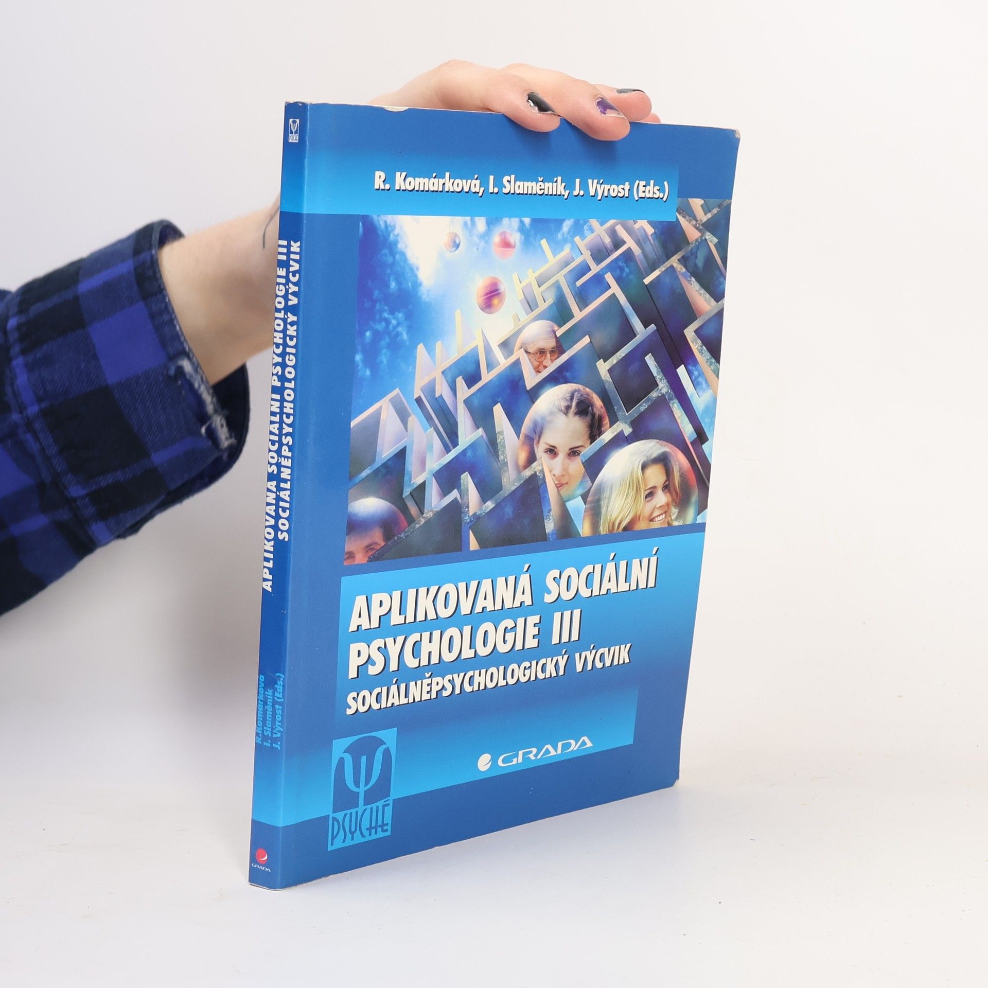 Jozef Výrost Aplikovaná sociální psychologie III : sociálněpsychologický výcvik