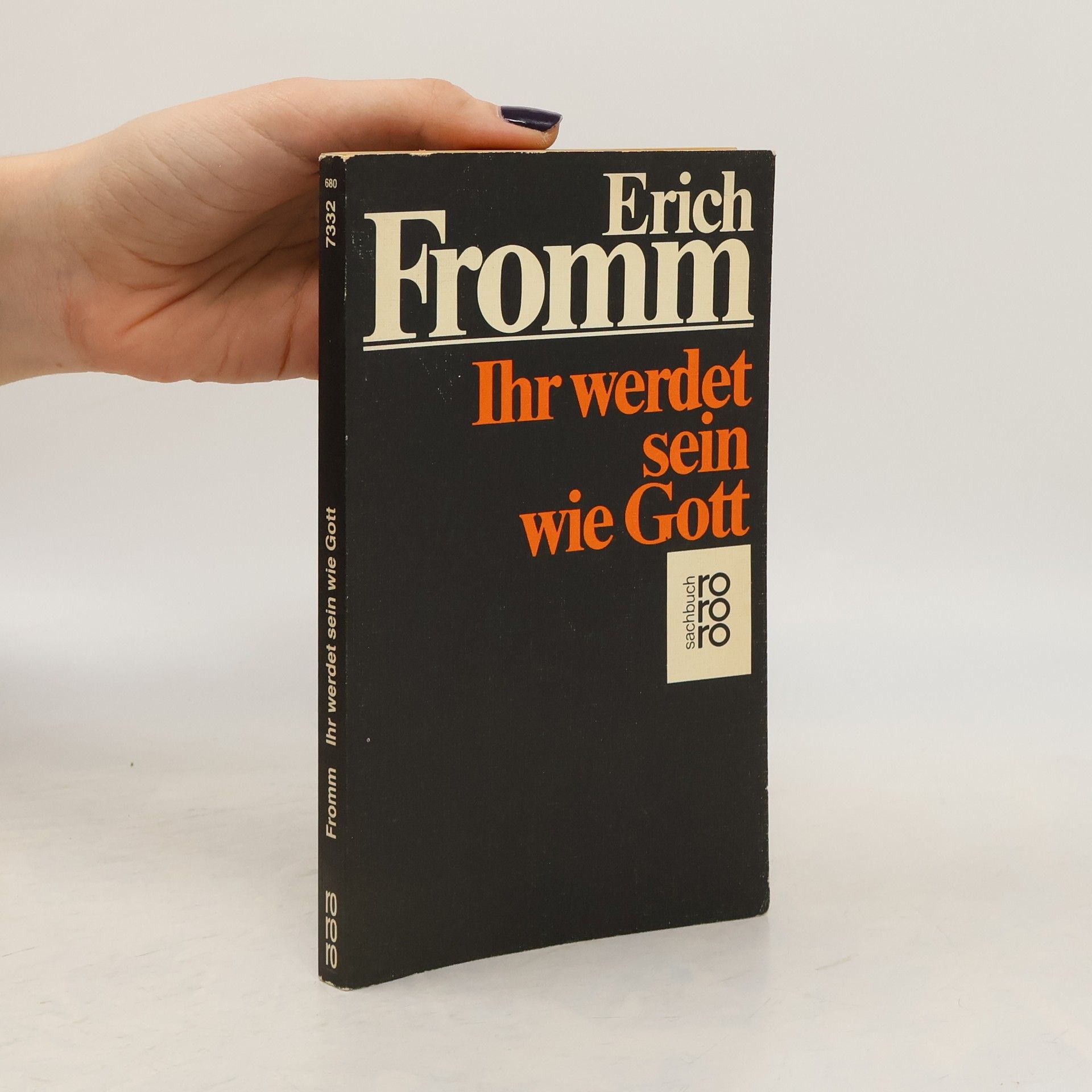 Erich Fromm Ihr werdet sein wie Gott