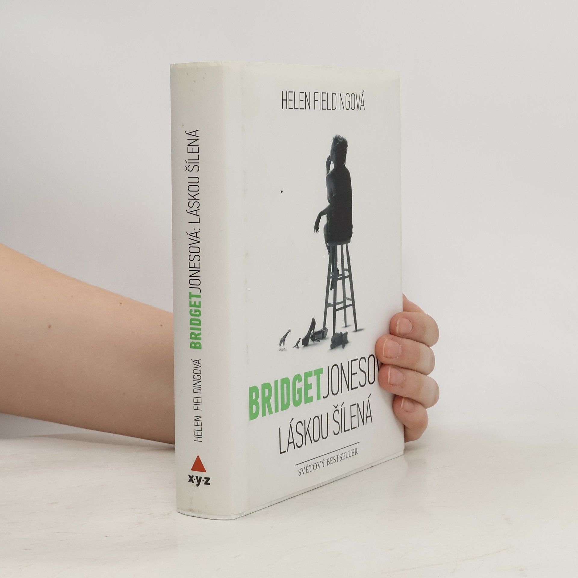 Helen Fielding Bridget Jonesová. Láskou šílená