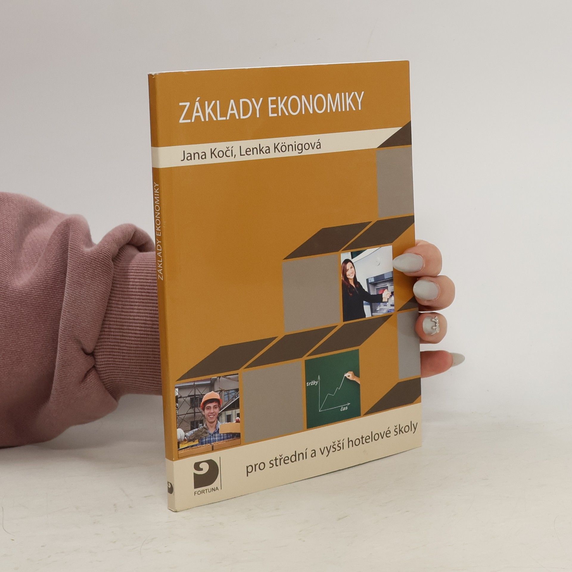 Jana Kočí Základy ekonomiky pro střední a vyšší hotelové školy