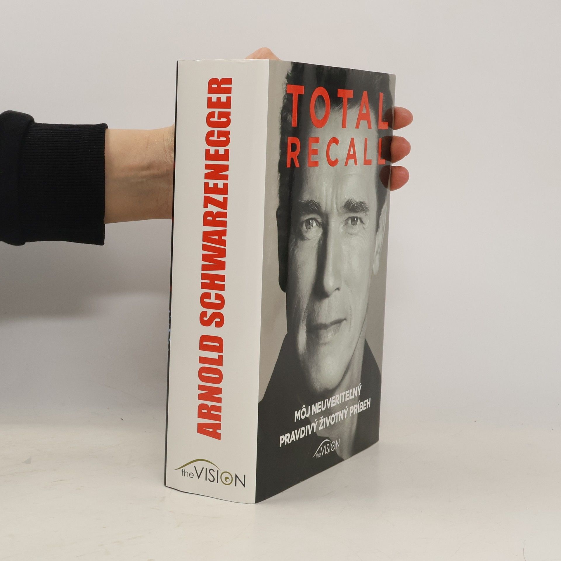 Arnold Schwarzenegger Total recall: Môj neuveriteľný pravdivý životný príbeh