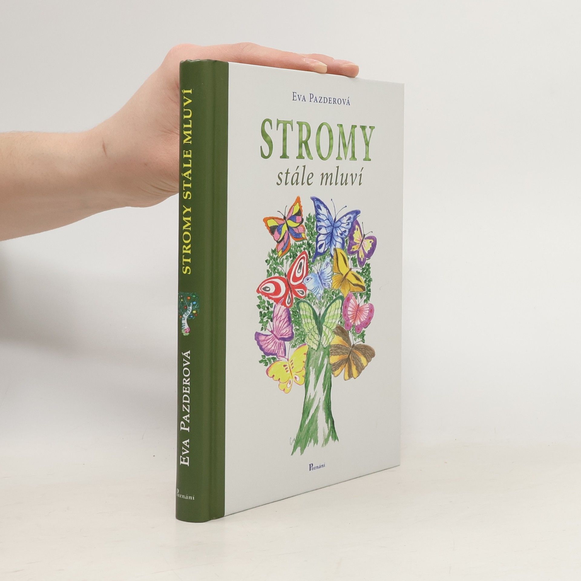 Eva Pazderová Stromy stále mluví