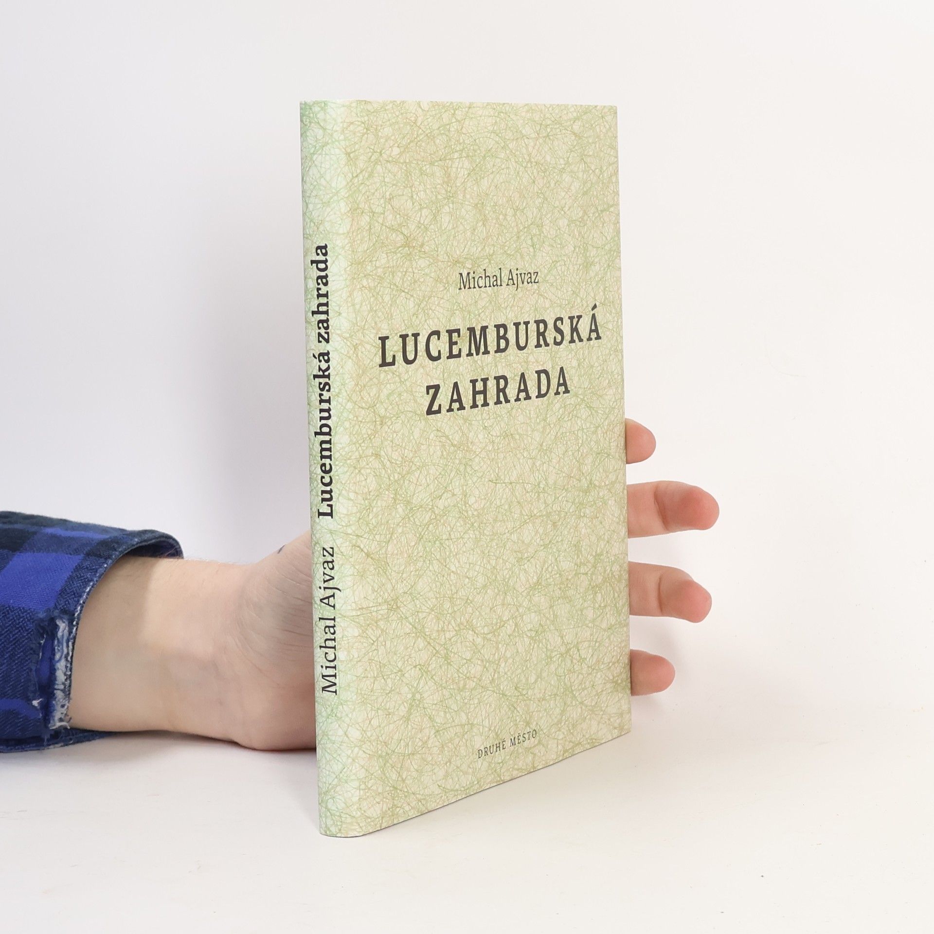 Michal Ajvaz Lucemburská zahrada