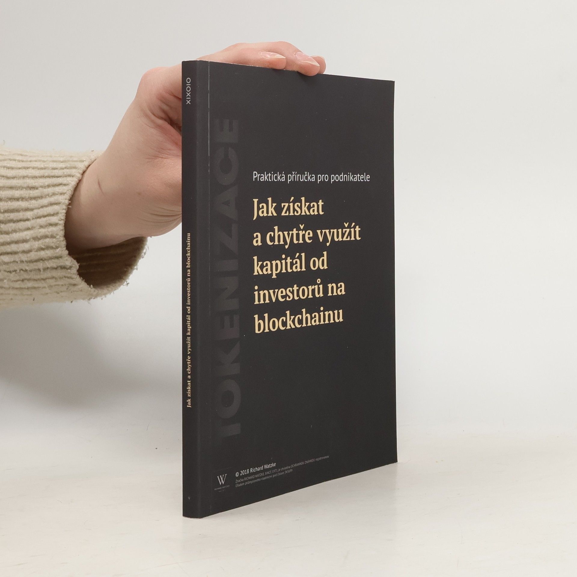 Richard Watzke Jak získat a chytře využít kapitál od investorů na blockchainu
