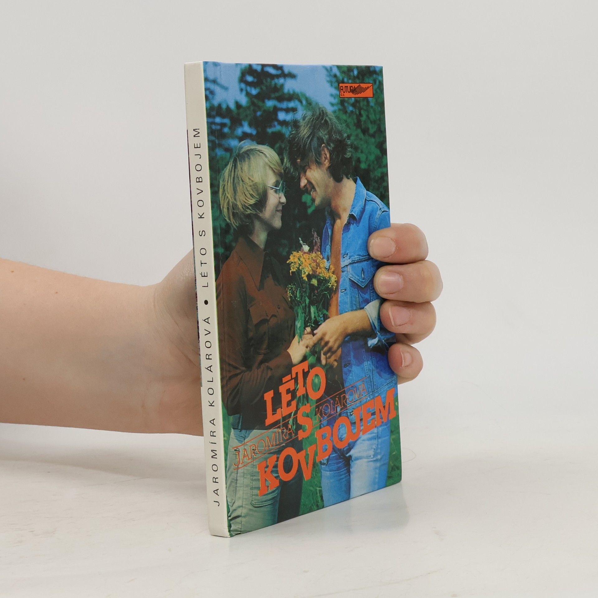 Jaromíra Kolárová Léto s kovbojem