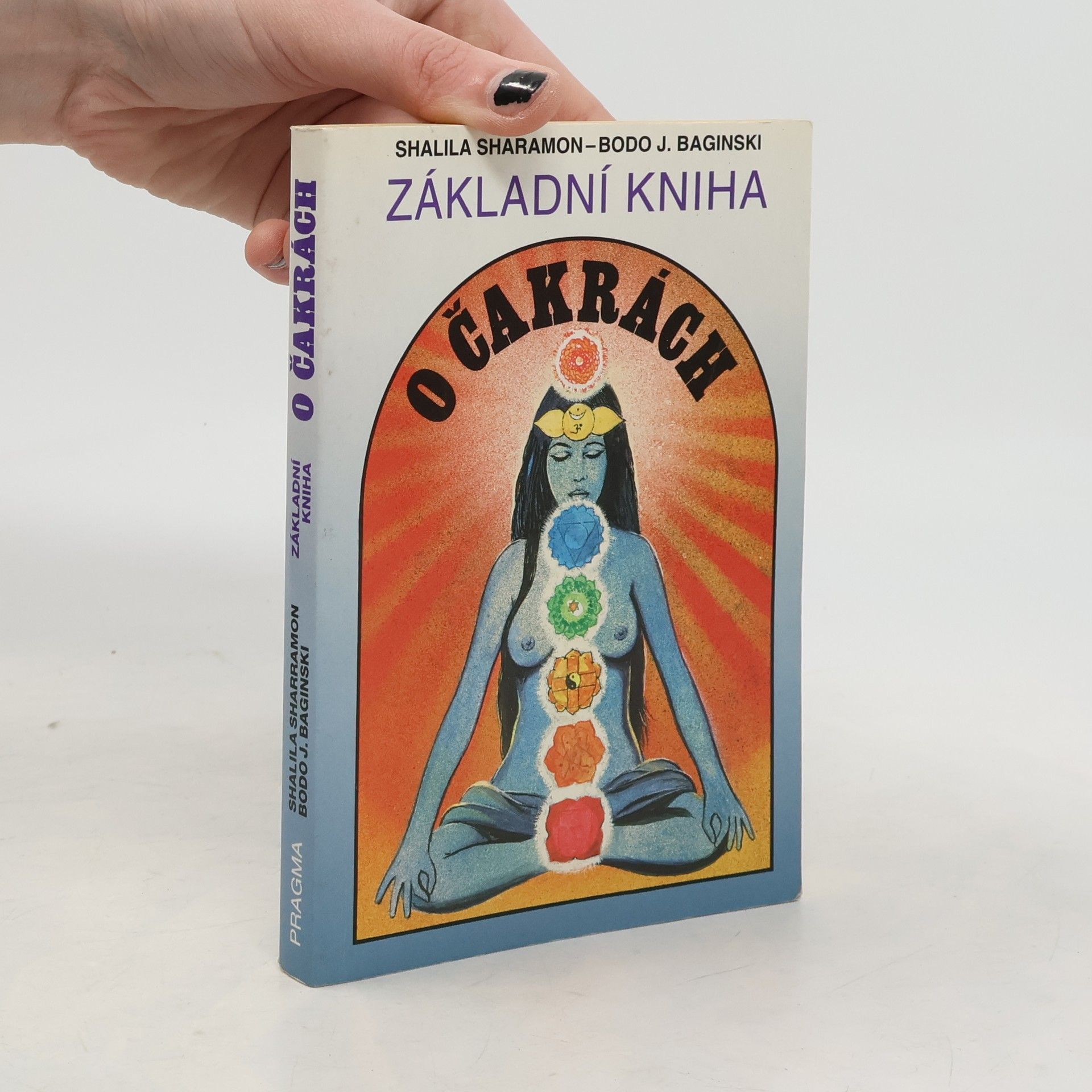Shalila Sharamon Základní kniha o čakrách