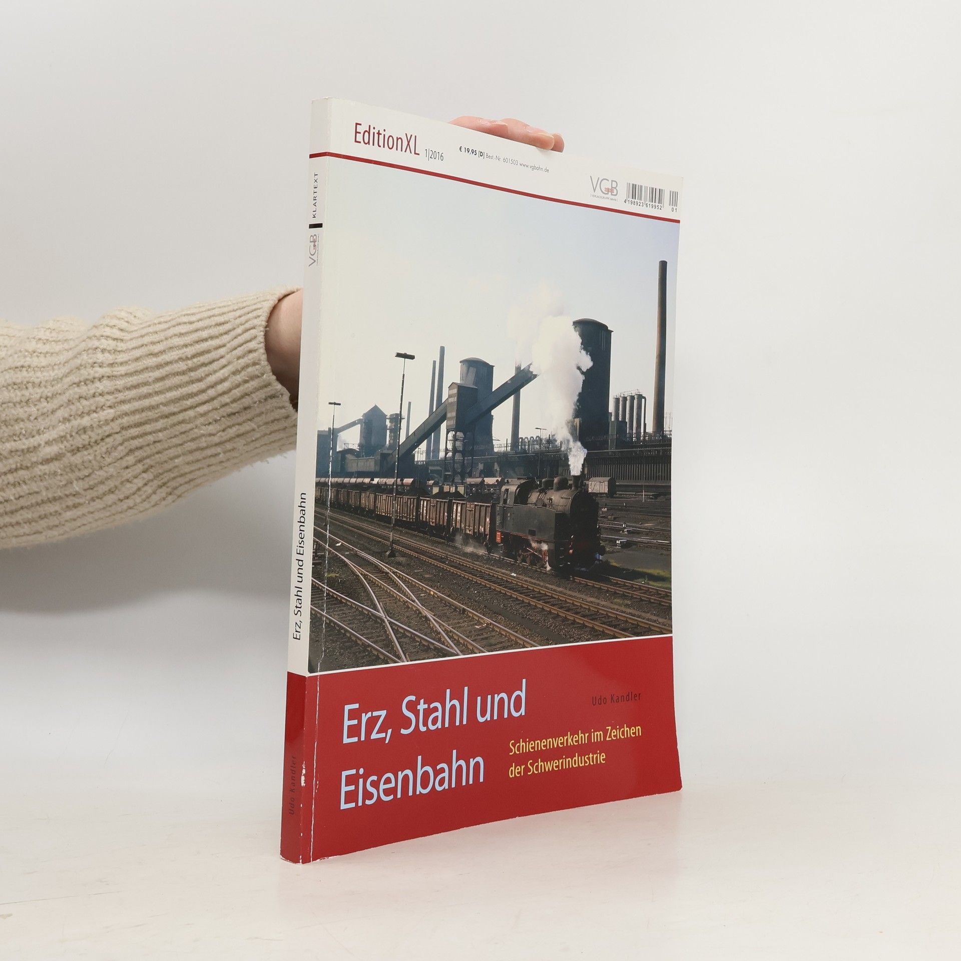 Udo Kandler Erz, Stahl und Eisenbahn