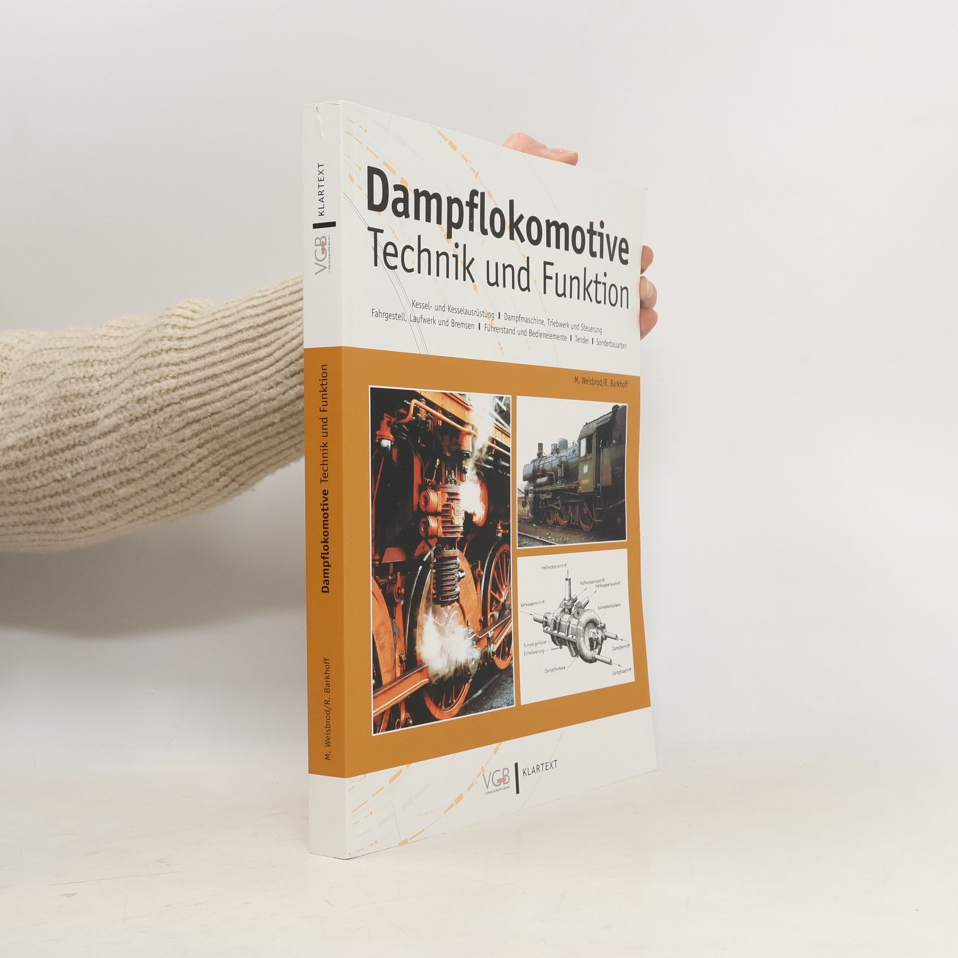 Manfred Weisbrod Dampflokomotive. Technik und Funktion