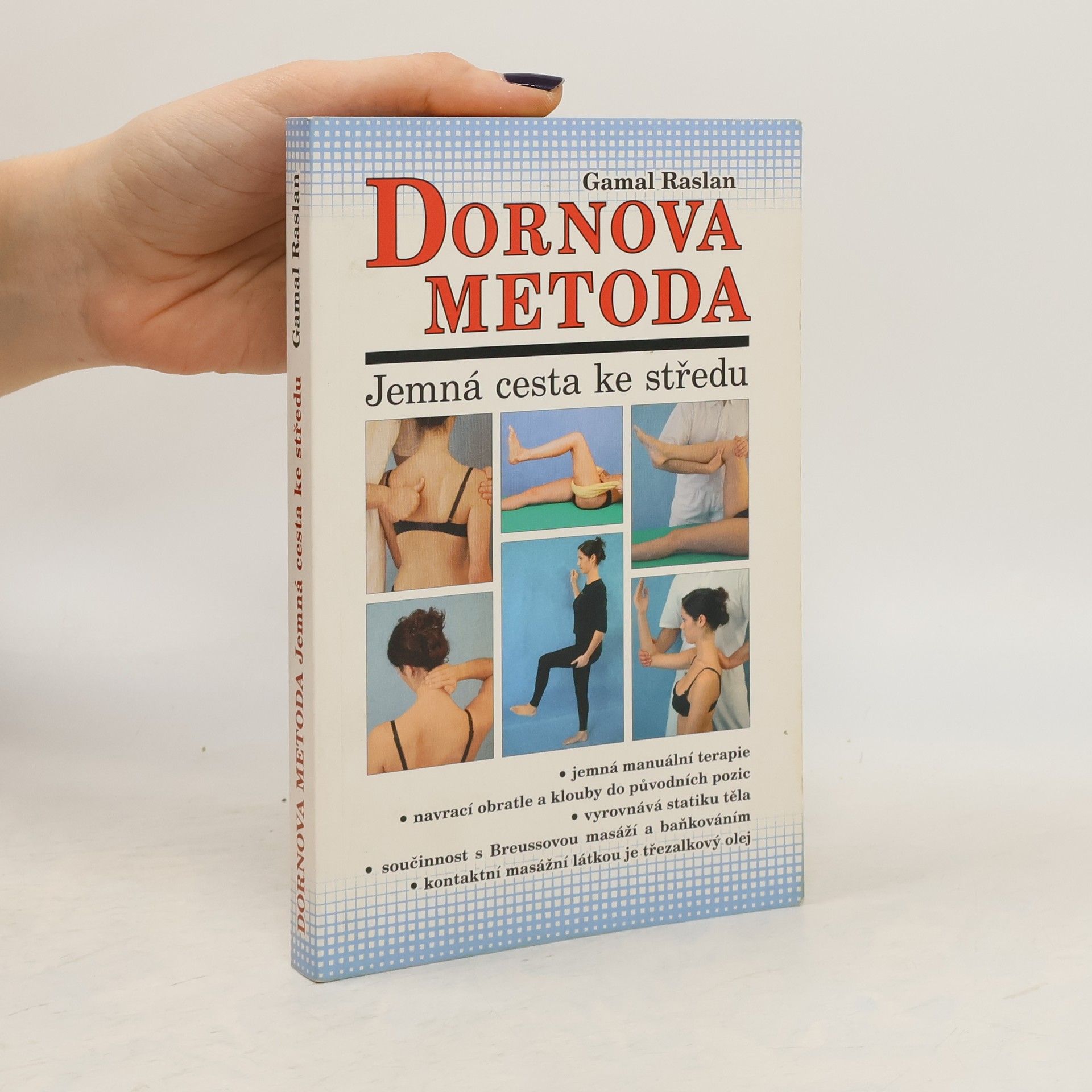 Gamal Raslan Dornova metoda. Jemná cesta ke středu