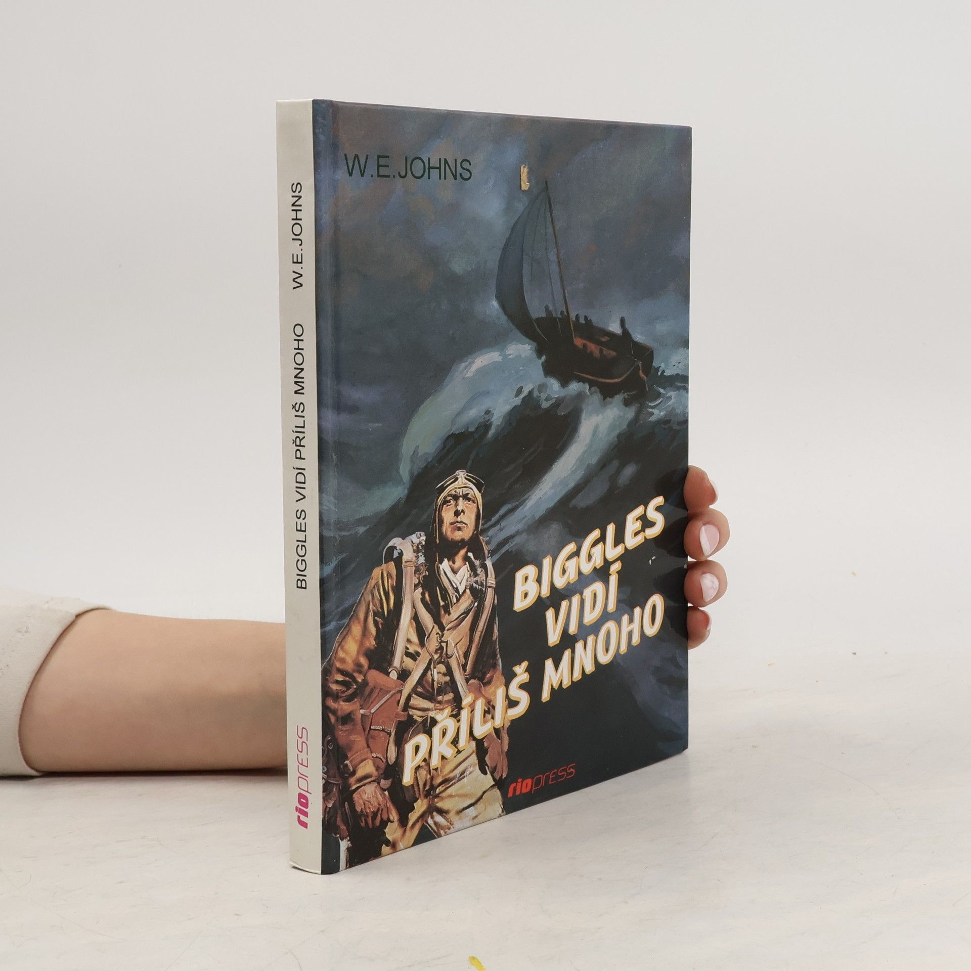 W. E. Johns Biggles vidí příliš mnoho