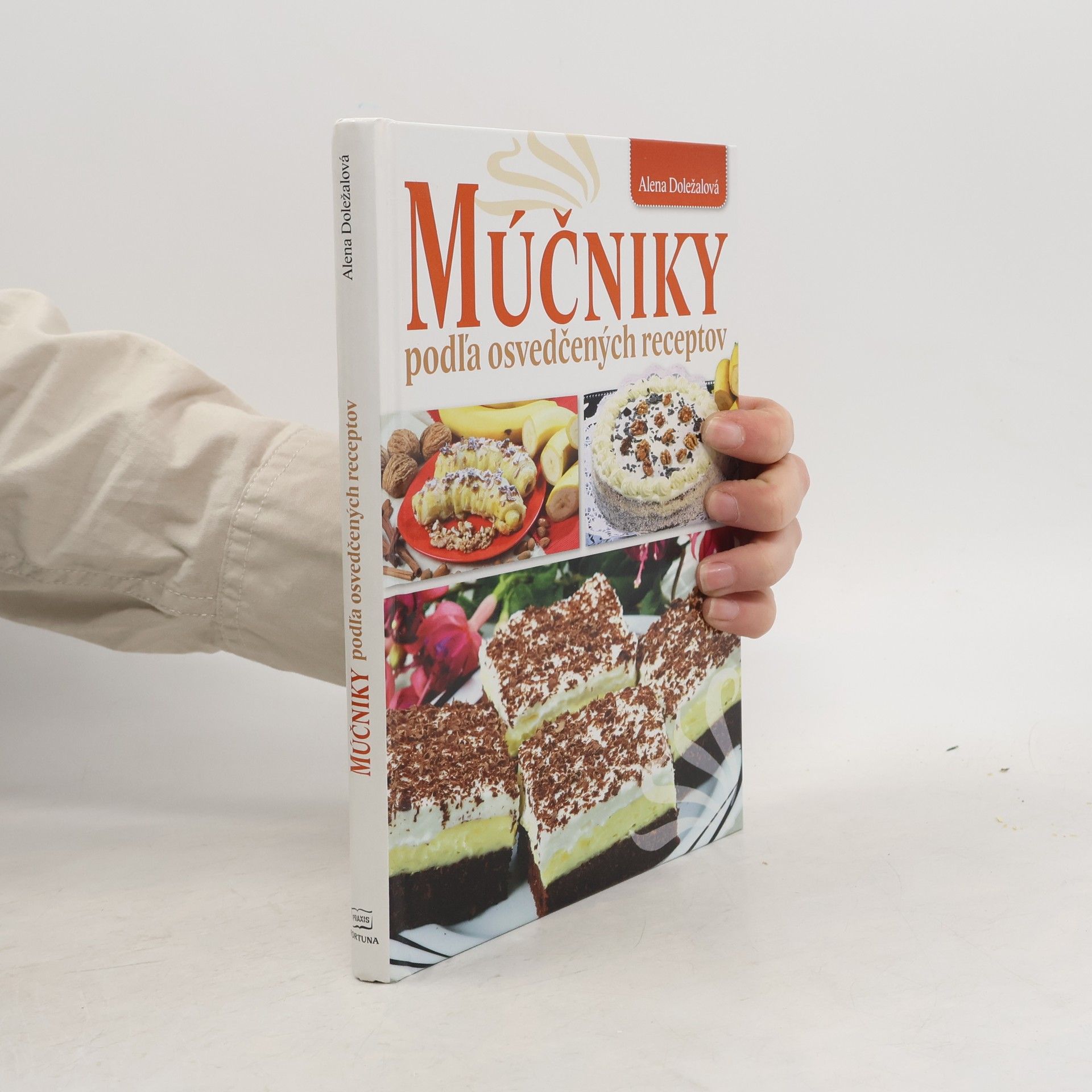 Alena Doležalová Múčniky podľa osvedčených receptov